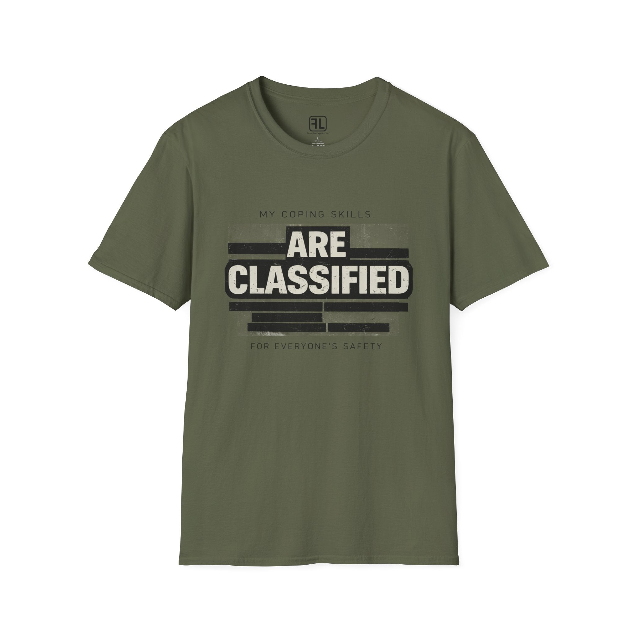 My Coping Skills Are Classified For Everyone's Safety T-shirt