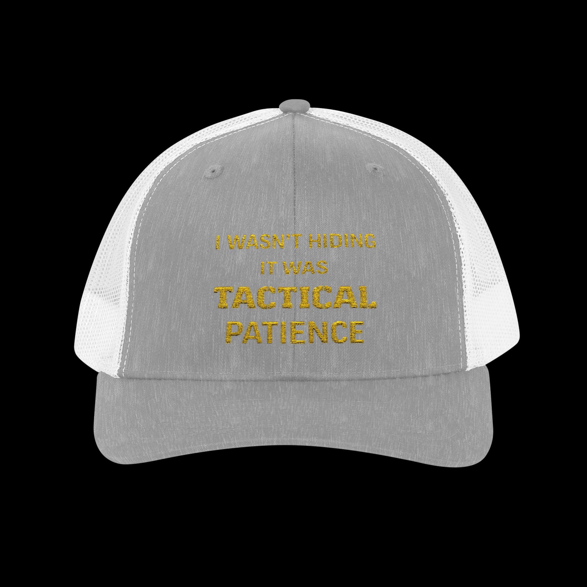 Embroidered I Wasn't Hiding It Was Tactical Patience Snapback Cap