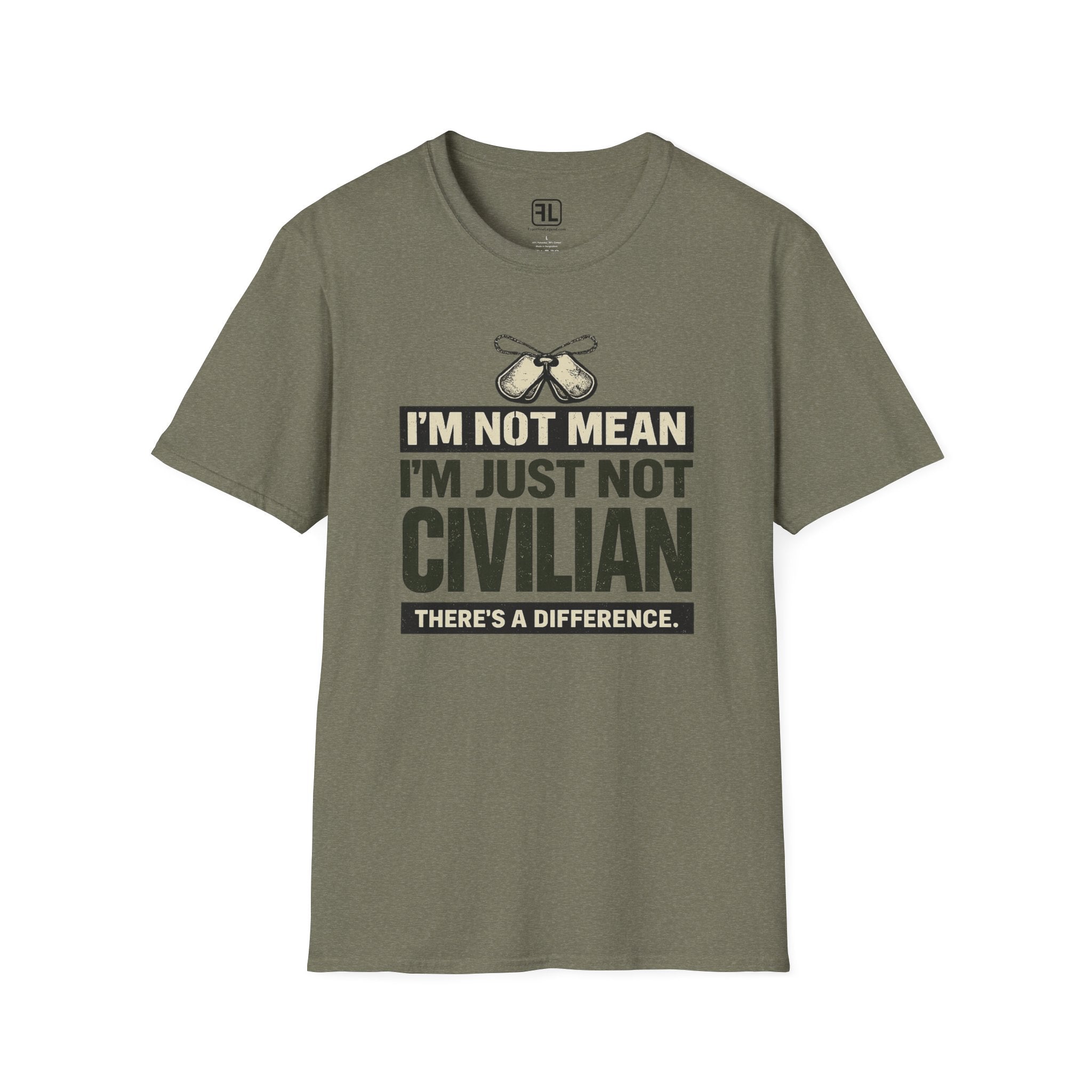 I'm Not Mean I'm Just Not Civilian T-shirt