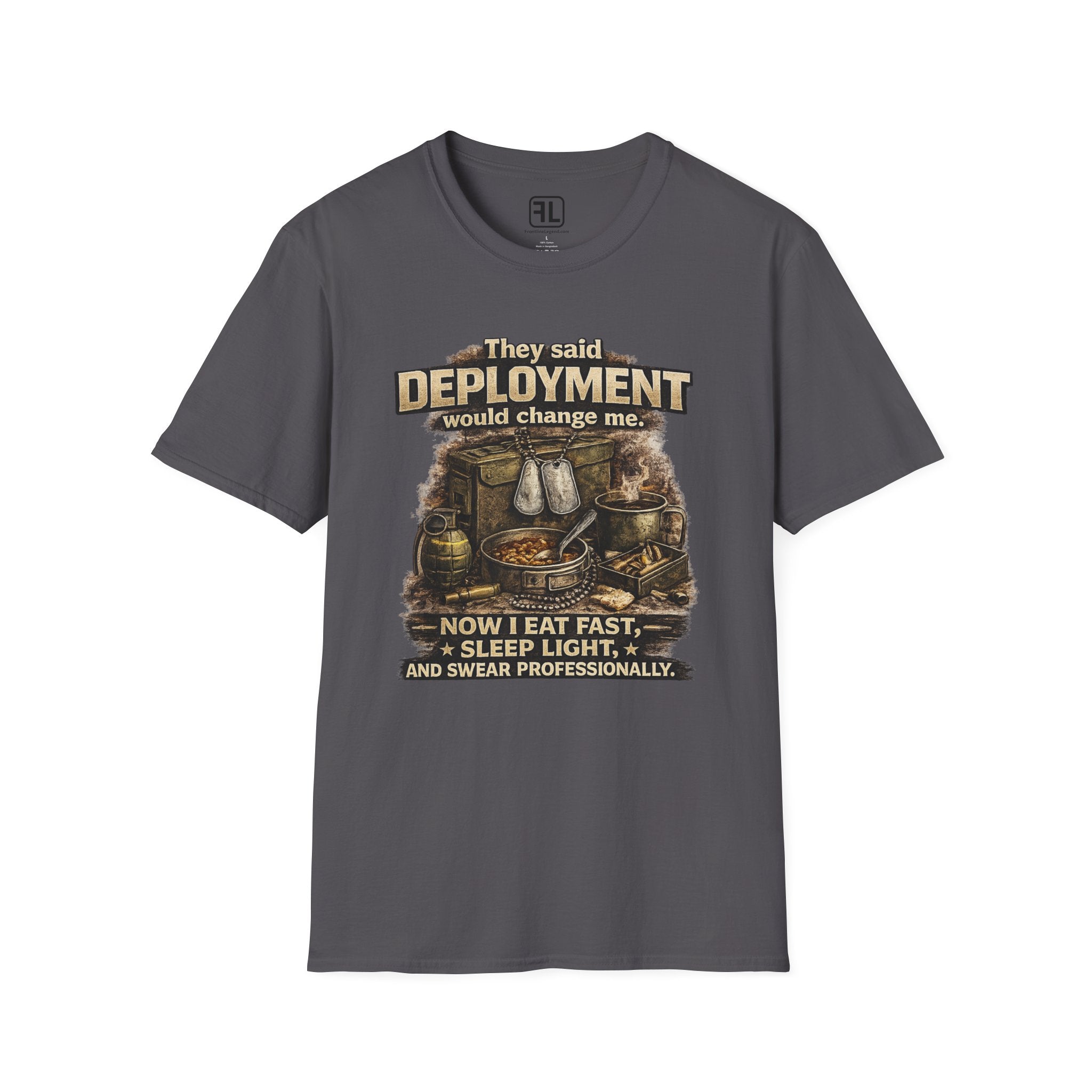 They Said Deployment Would Change Me T-Shirt