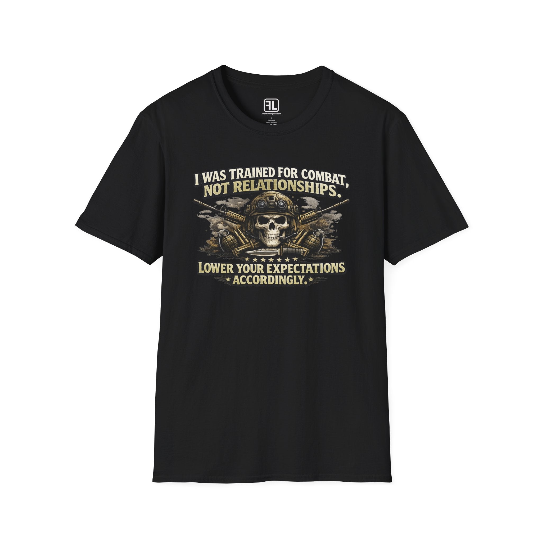 Trained For Combat Not Relationships, Lower Your Expectations T-Shirt
