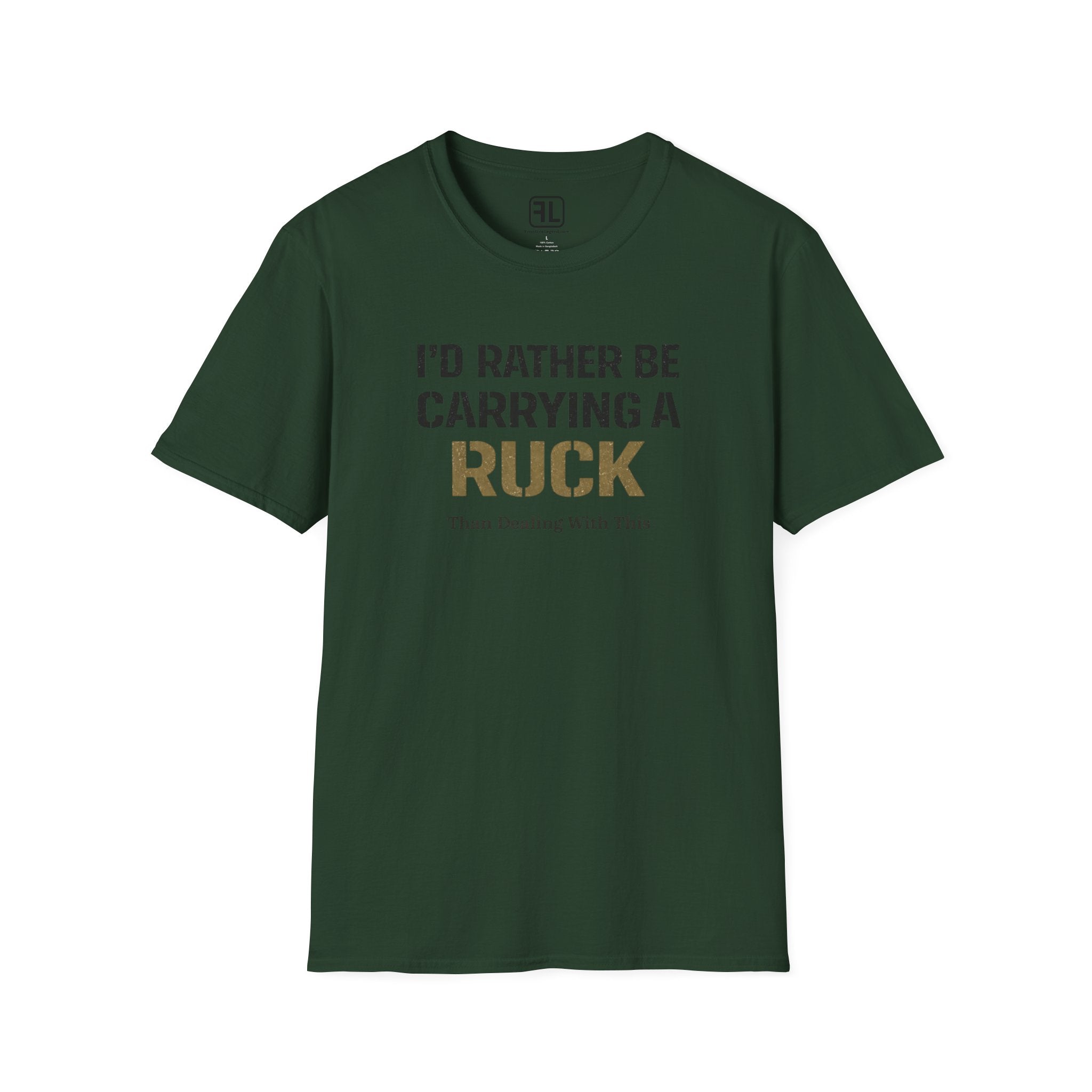 I'd Rather Be Carrying A Ruck Than Dealing With This T-Shirt