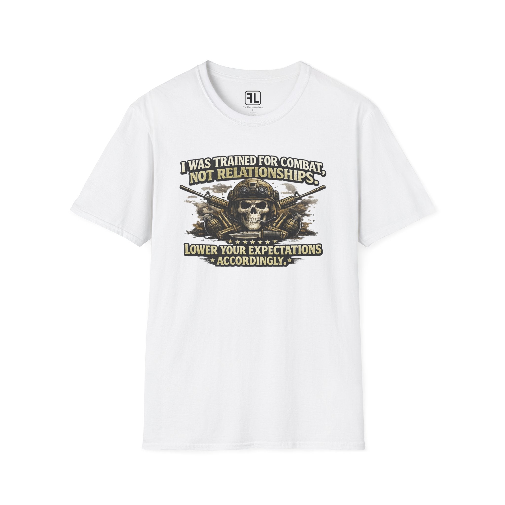 Trained For Combat Not Relationships, Lower Your Expectations T-Shirt