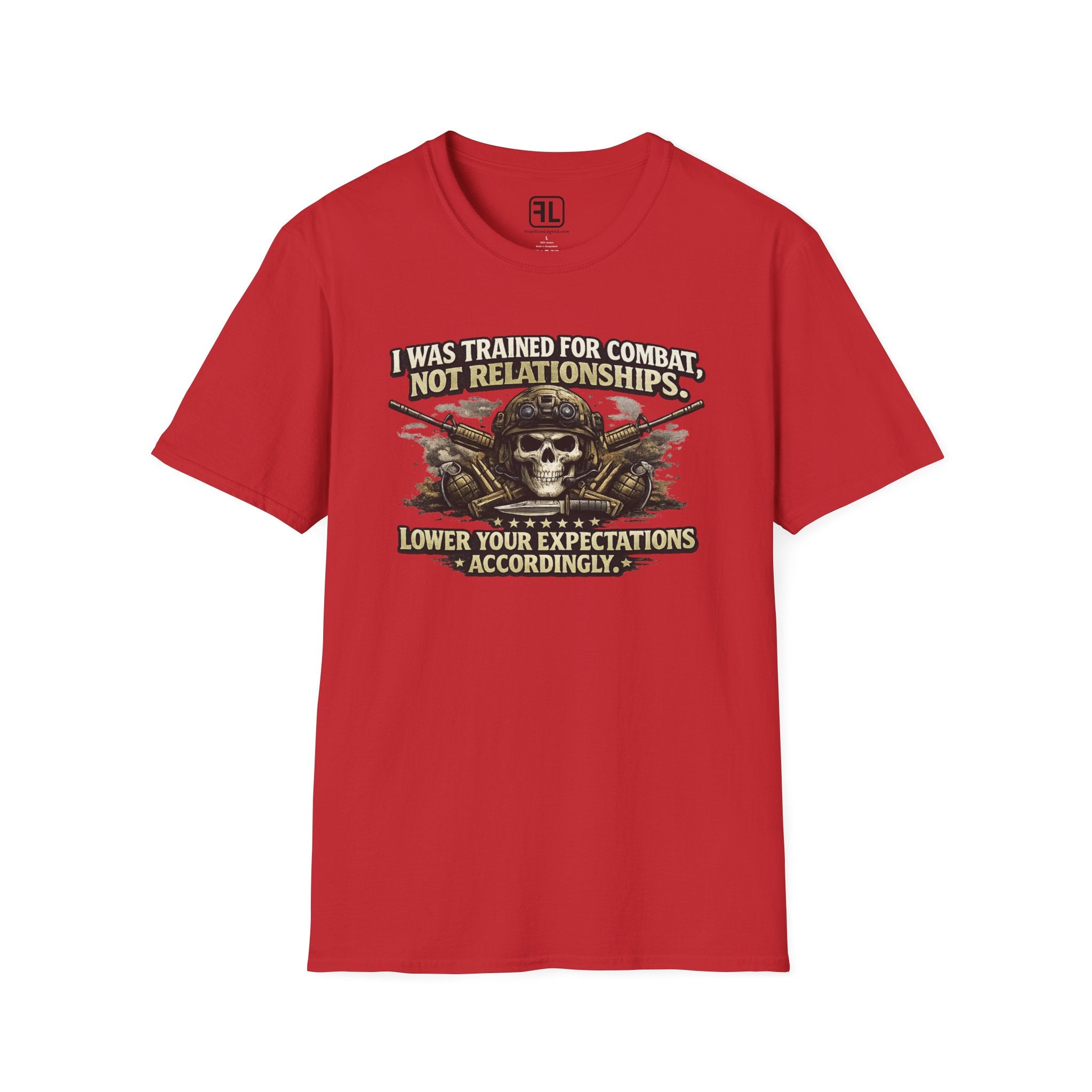 Trained For Combat Not Relationships, Lower Your Expectations T-Shirt