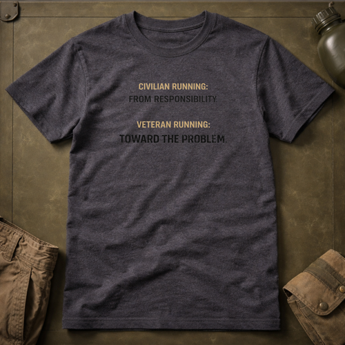 Civilian From Responsibility Veteran Toward Problem T-Shirt