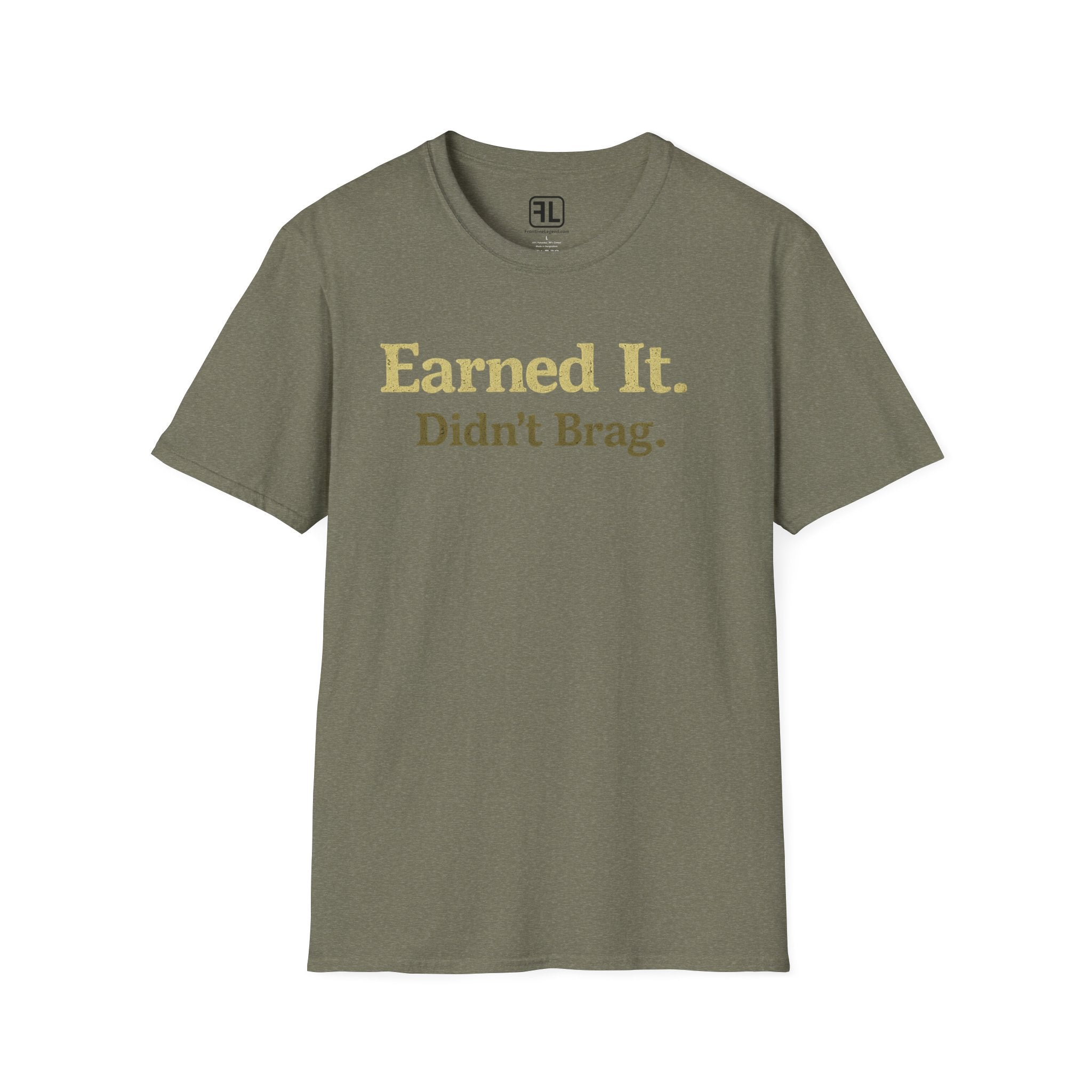 Earned It Didn't Brag T-Shirt