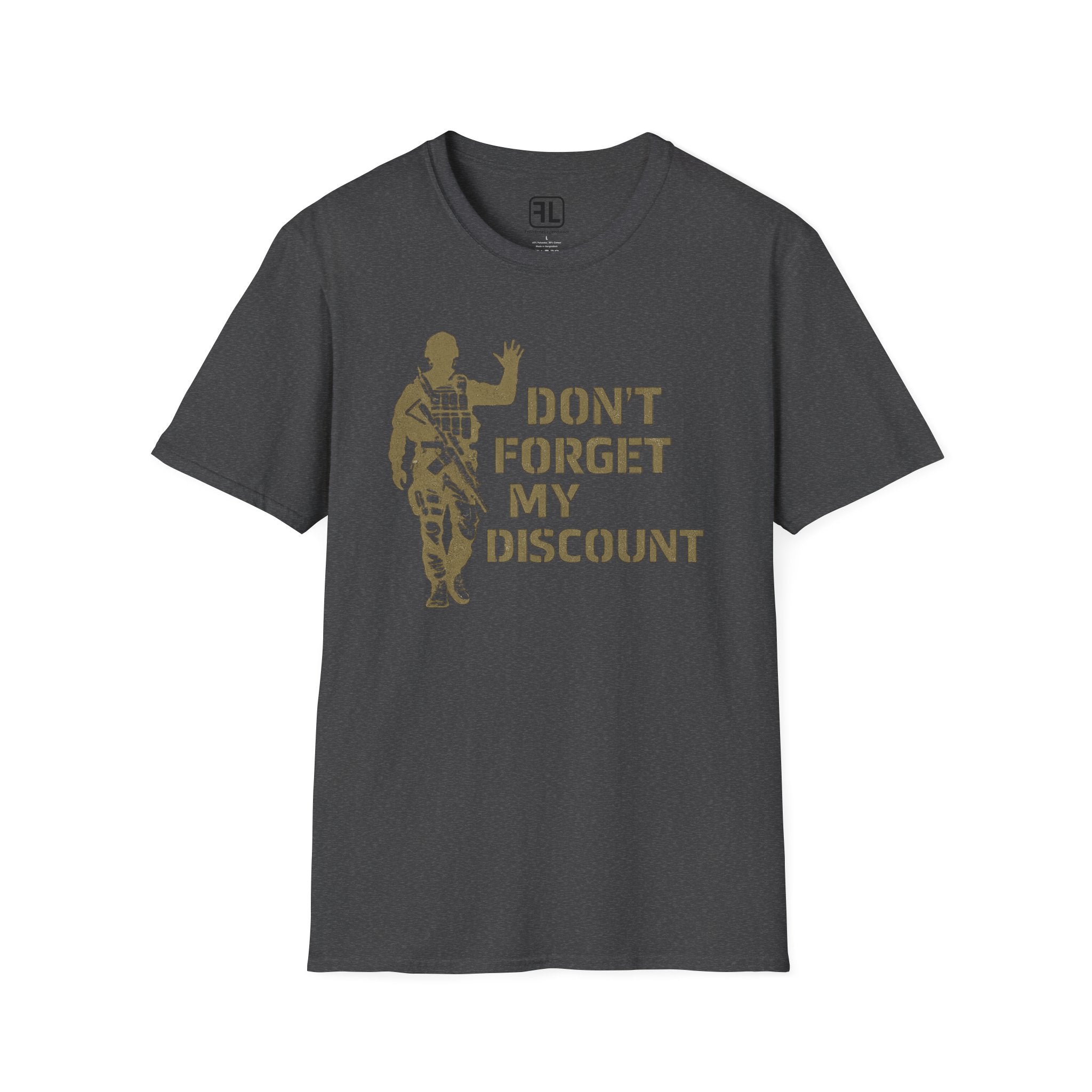 Don't Forget My Discount T-Shirt