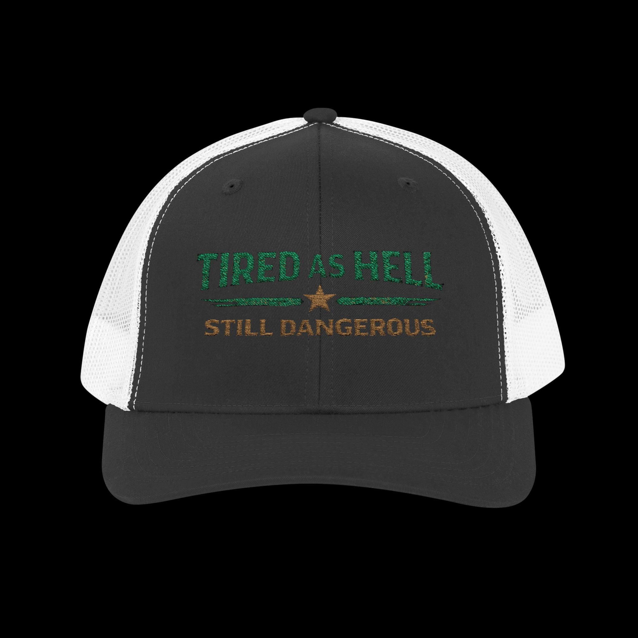 Embroidered Tired As Hell  — Still Dangerous Snapback Hat
