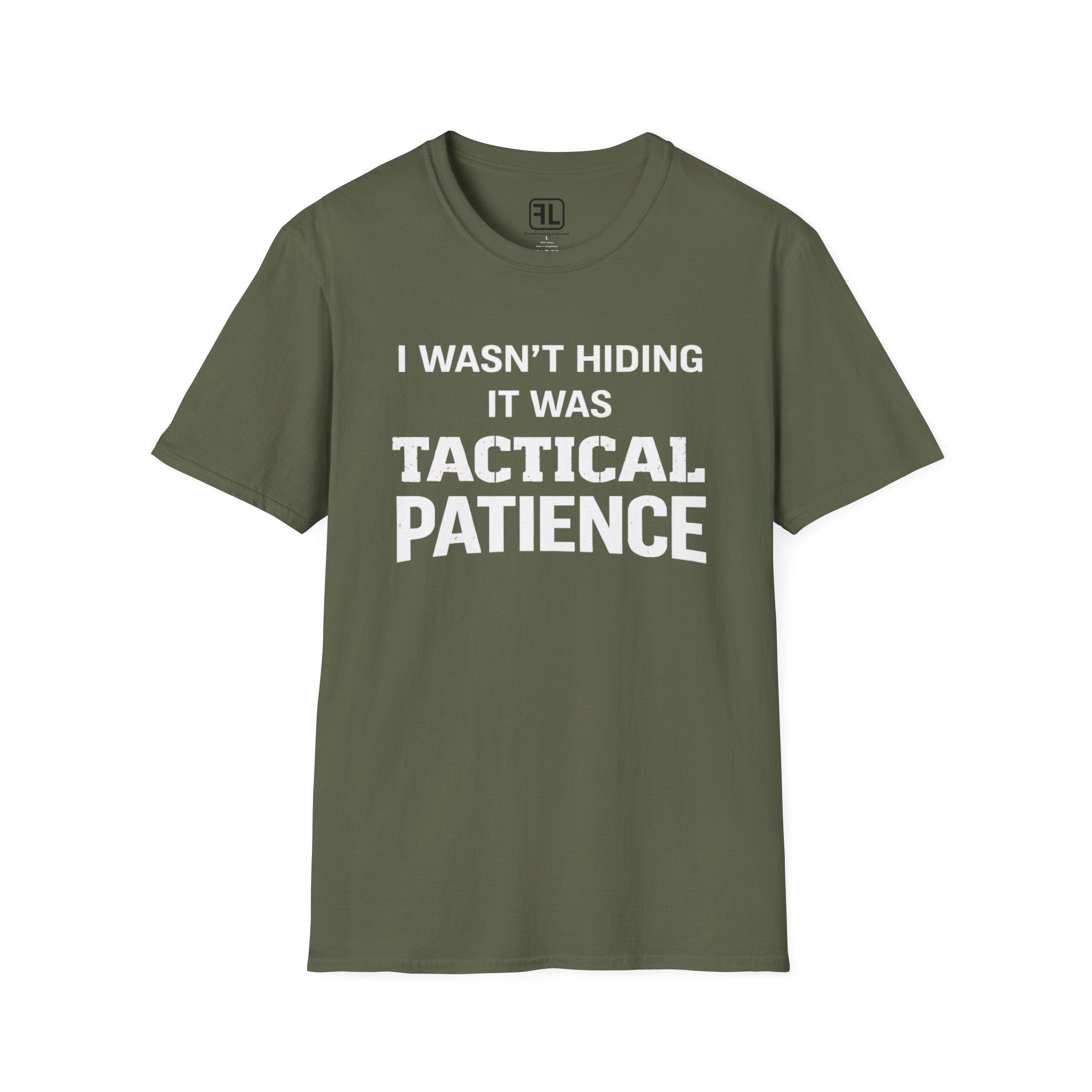 I Wasn't Hiding It Was Tactical Patience T-Shirt