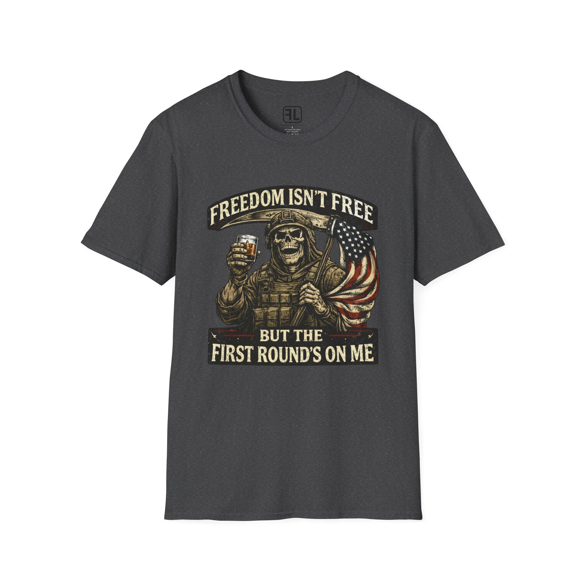 Freedom Isn't Free 1st Round's On Me T-Shirt