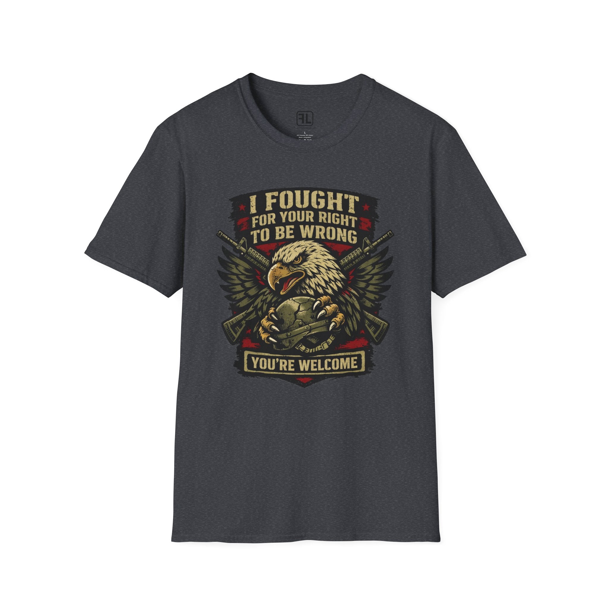 I Fought For Your Right To Be Wrong T-shirt