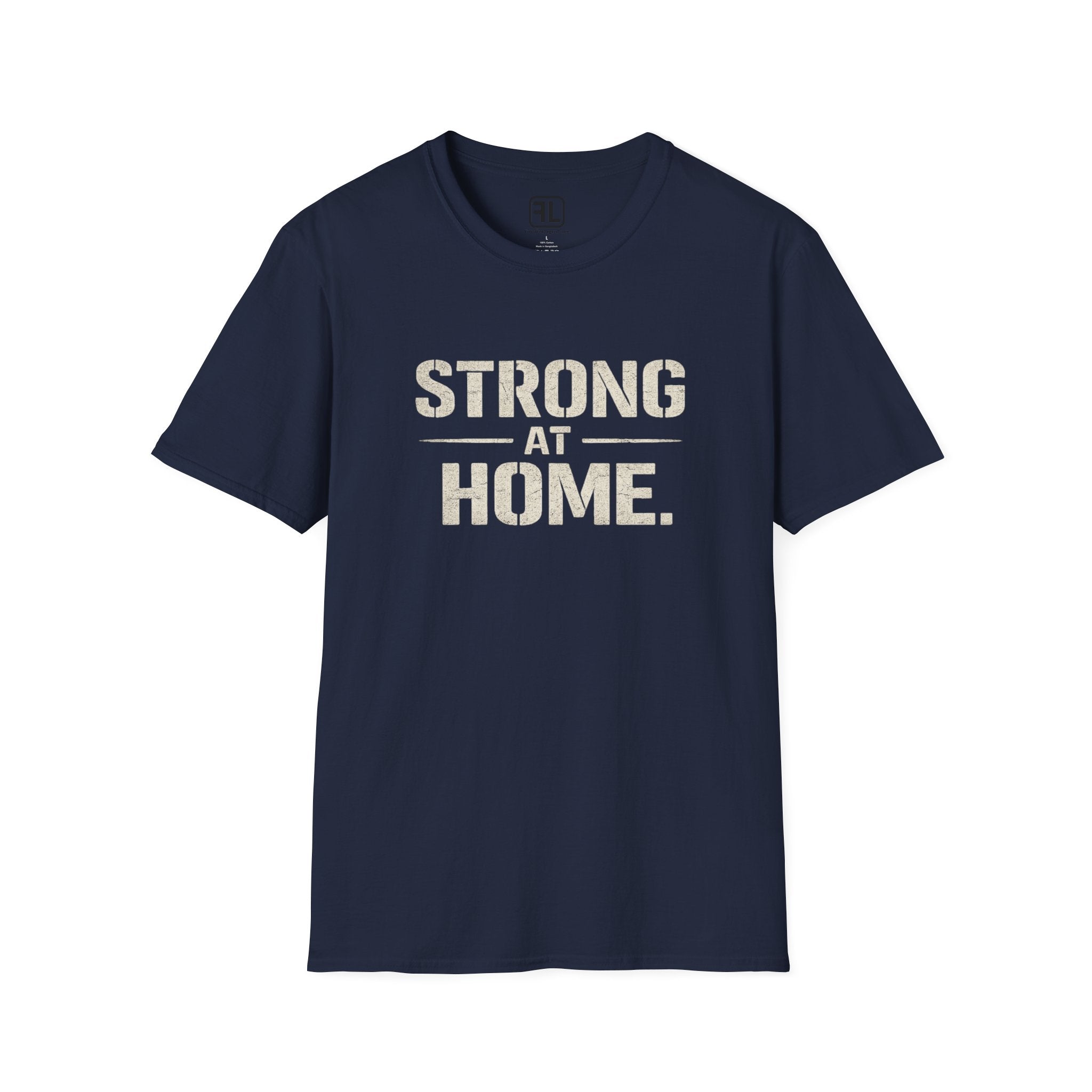 Strong At Home T-Shirt
