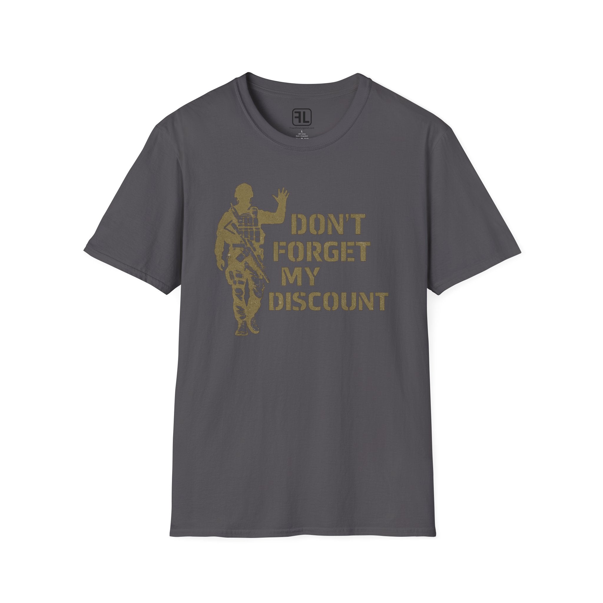 Don't Forget My Discount T-Shirt