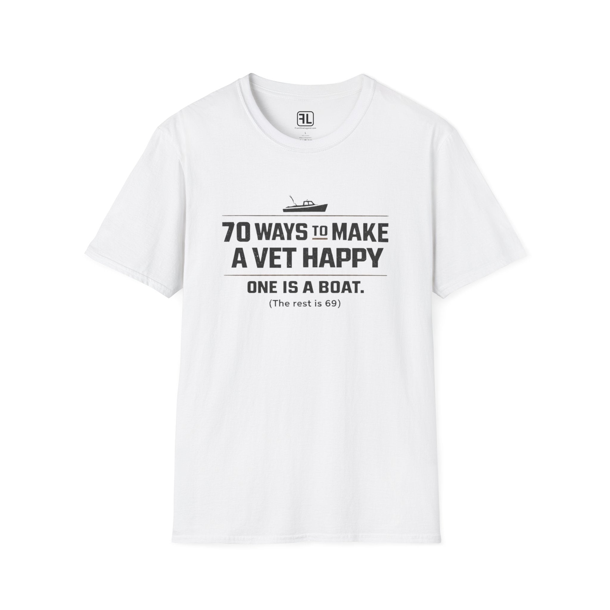 70 Ways to Make A Vet Happy - Boat T-shirt