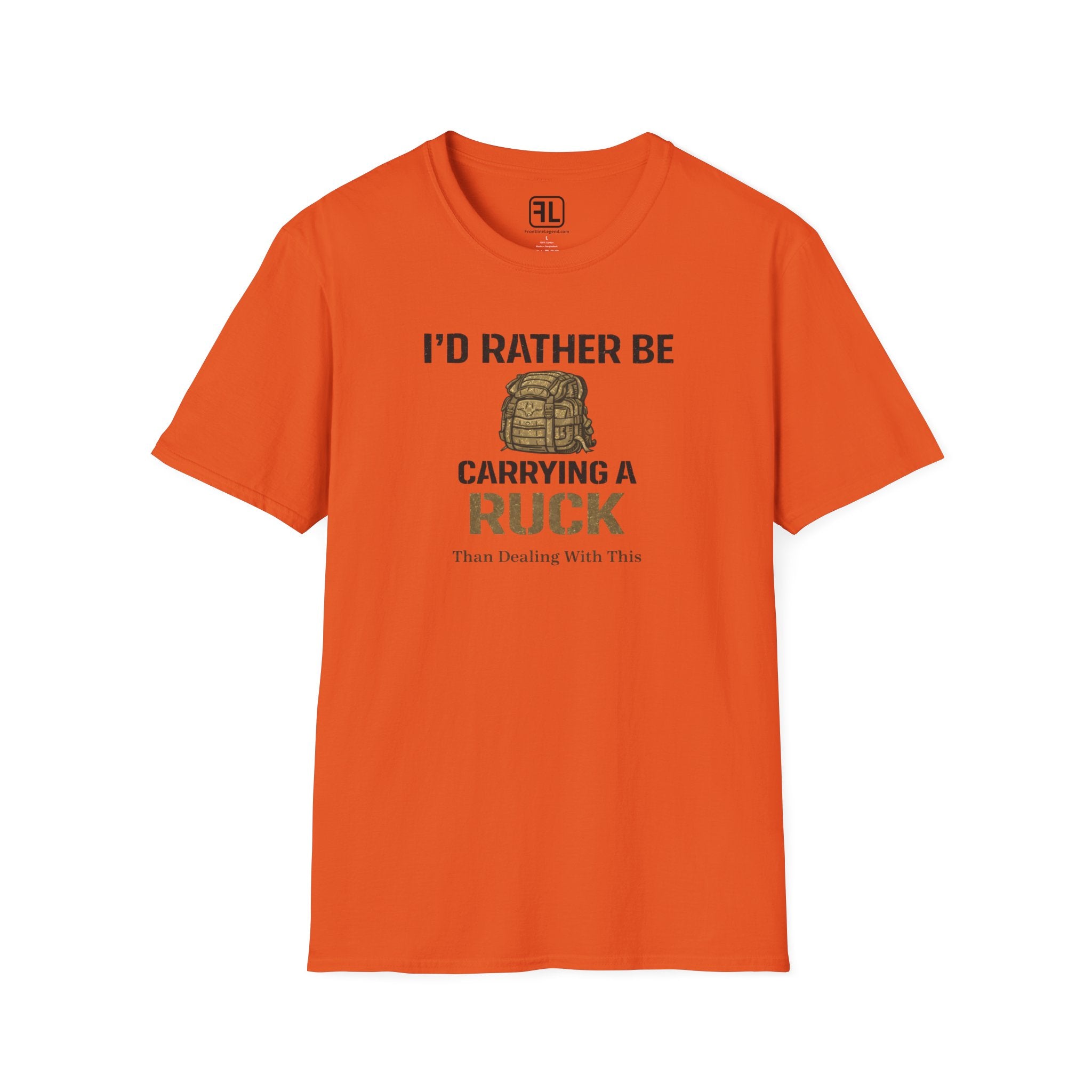 Rather Be Carrying A Ruck Than Dealing With This T-Shirt