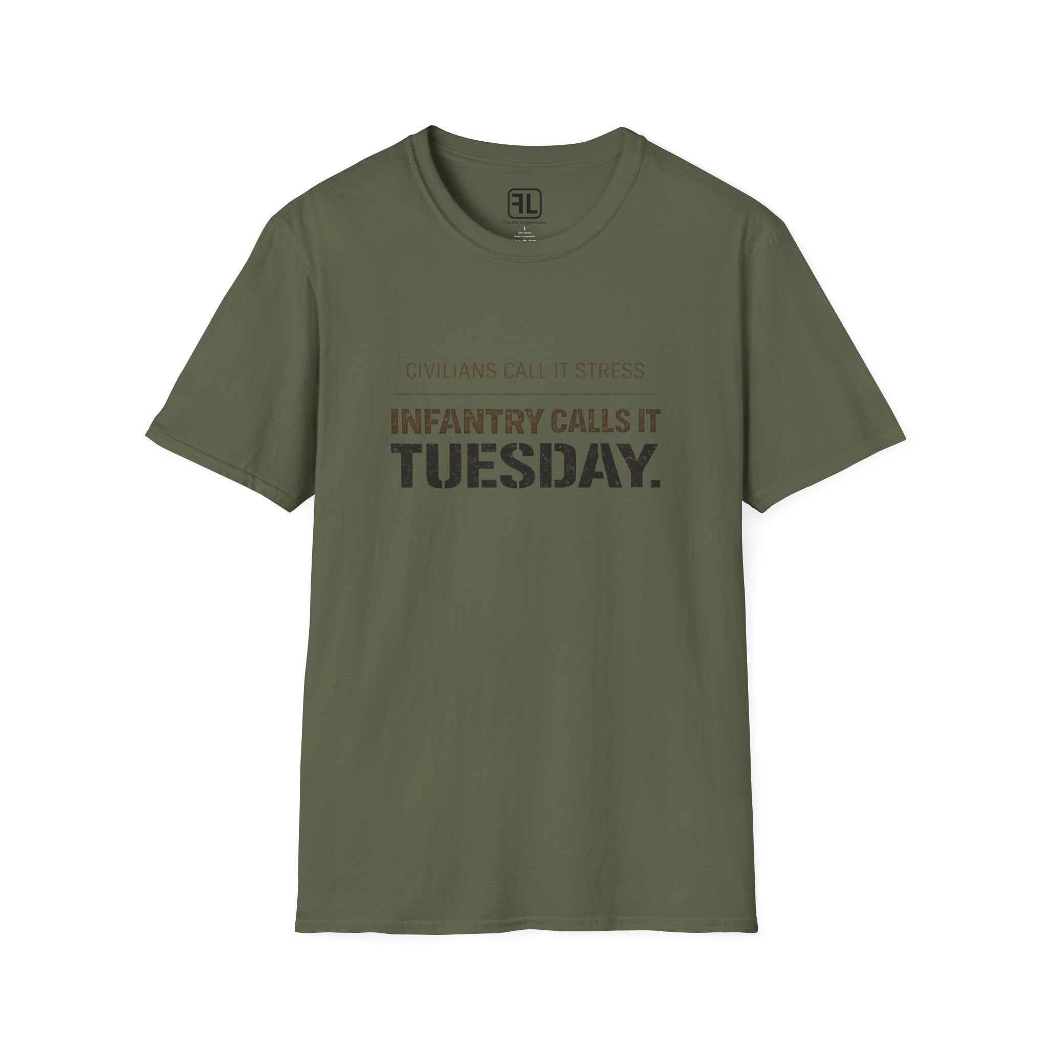 Civilians Call It Stress Infantry Calls It Tuesday T-Shirt