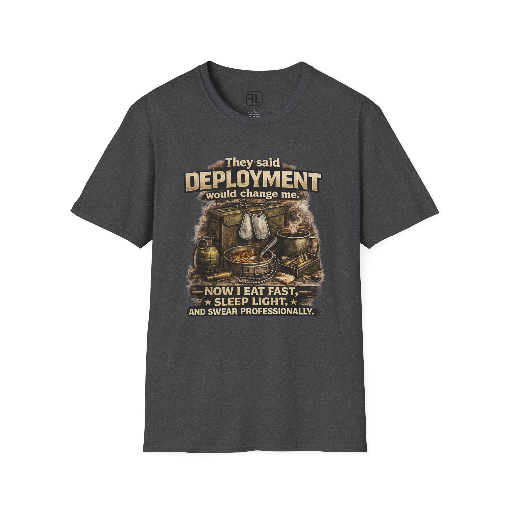 They Said Deployment Would Change Me T-Shirt