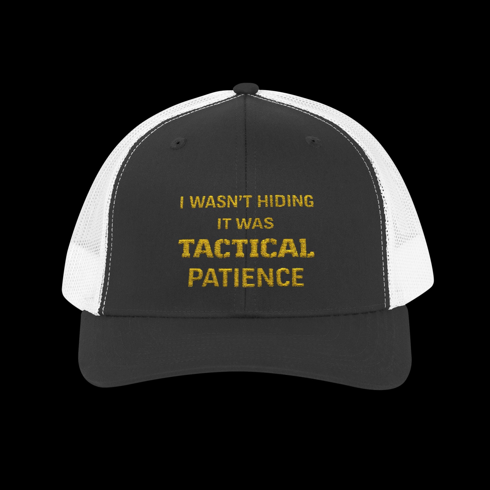 Embroidered I Wasn't Hiding It Was Tactical Patience Snapback Cap
