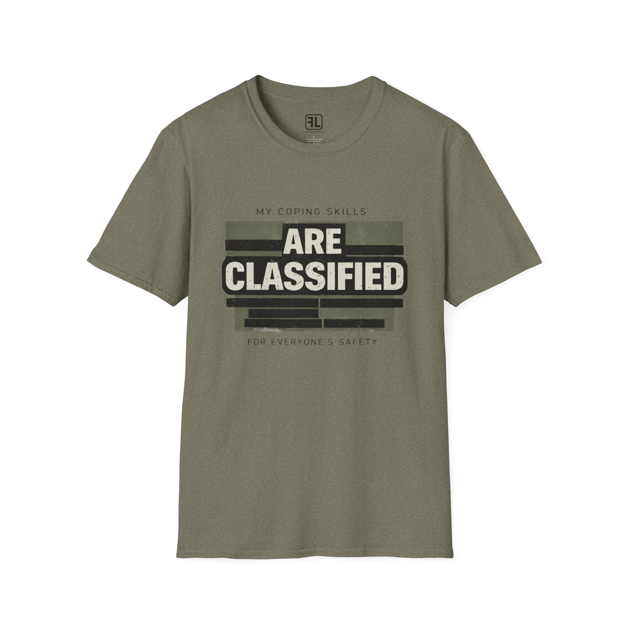 My Coping Skills Are Classified For Everyone's Safety T-shirt