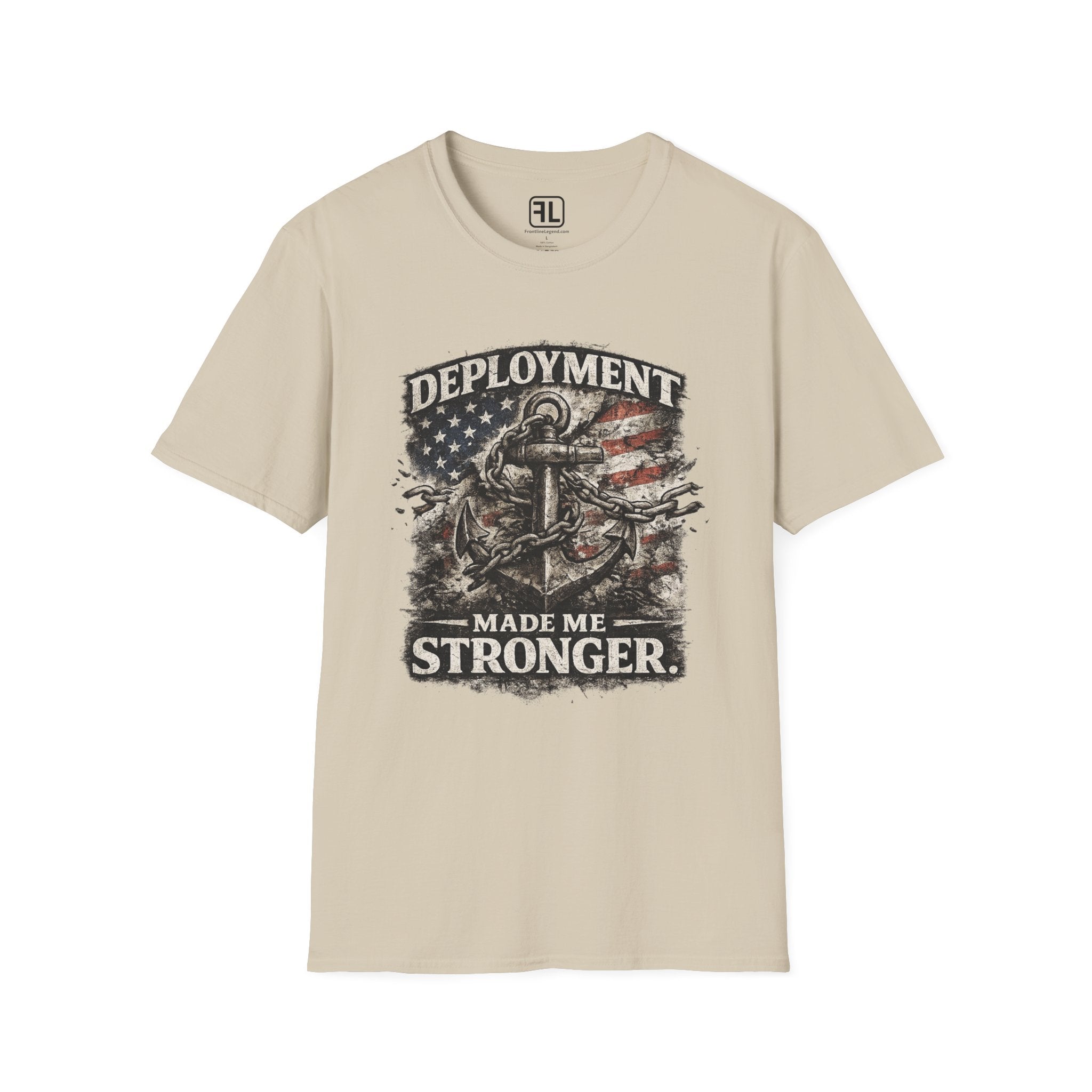 Deployment Made Me Stronger T-Shirt