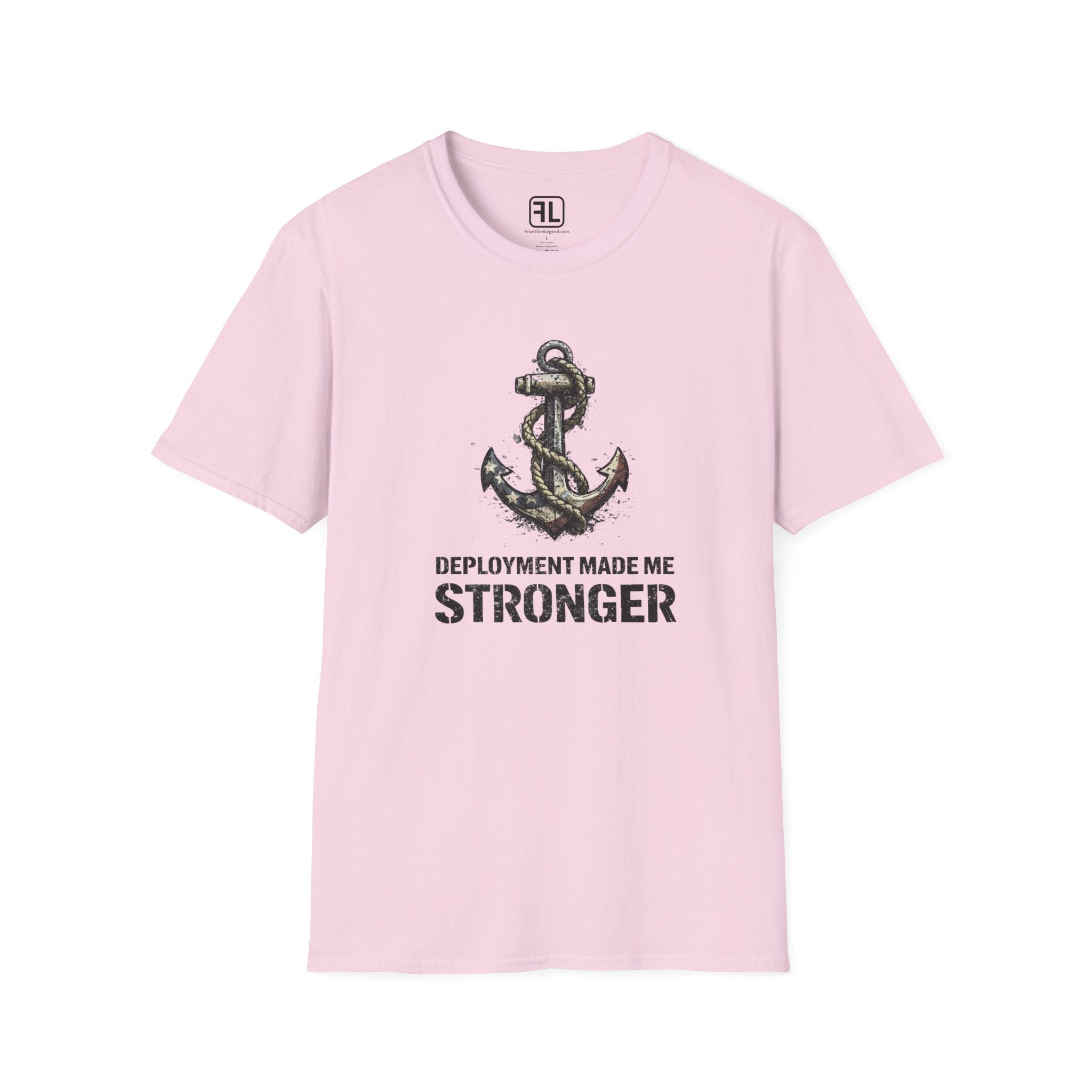 Deployment Made Me Stronger T-Shirt