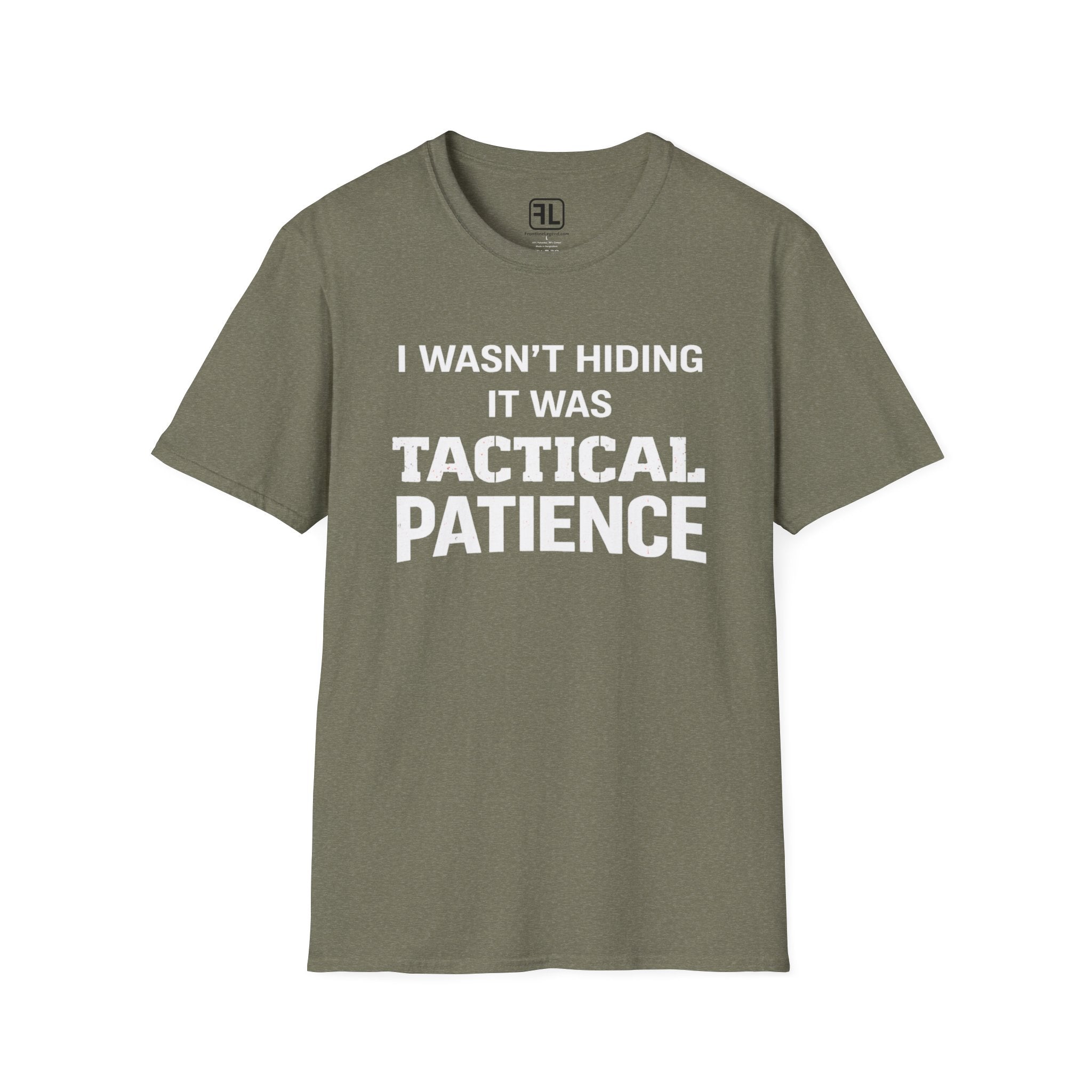 I Wasn't Hiding It Was Tactical Patience T-Shirt