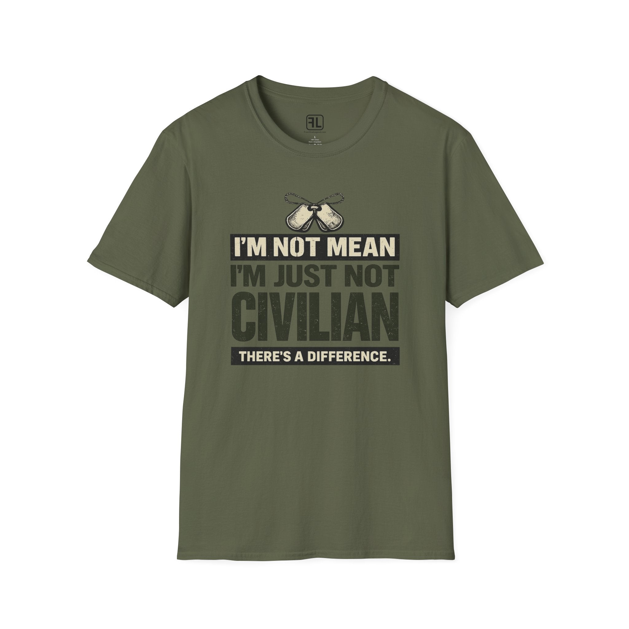 I'm Not Mean I'm Just Not Civilian T-shirt