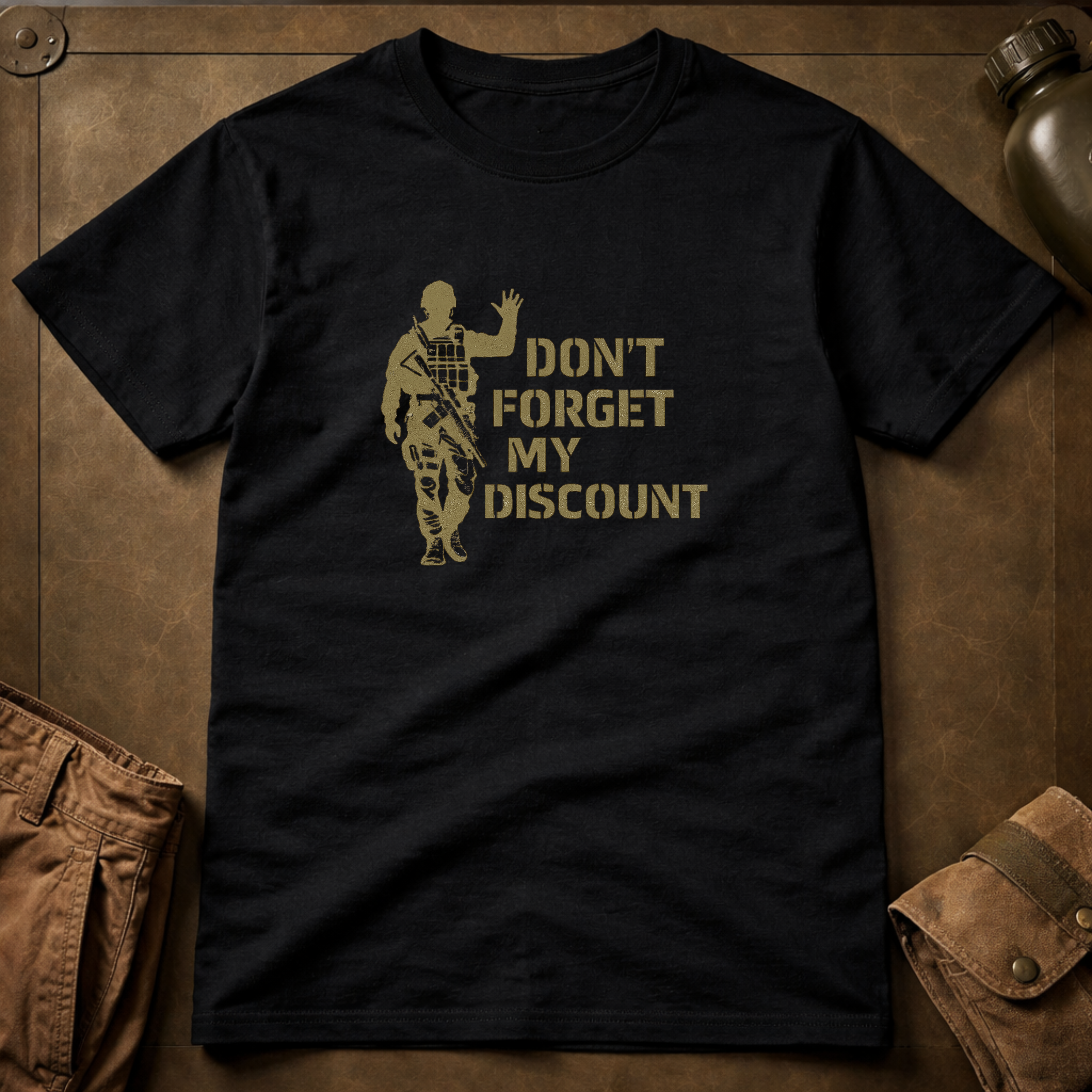 Don't Forget My Discount T-Shirt