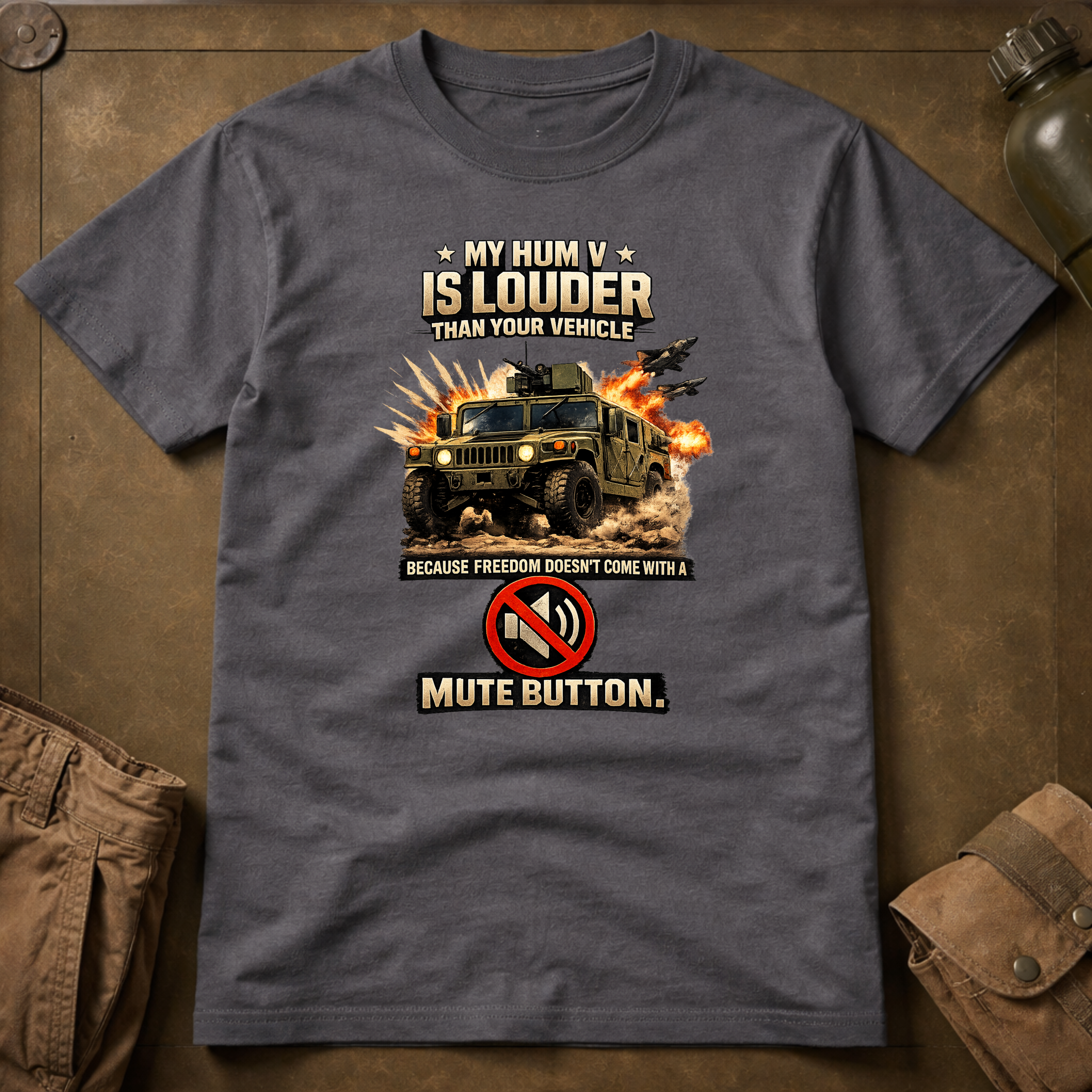 My Hum V Is Louder Than Your Vehicle Because Freedom Has No Mute Button T-Shirt