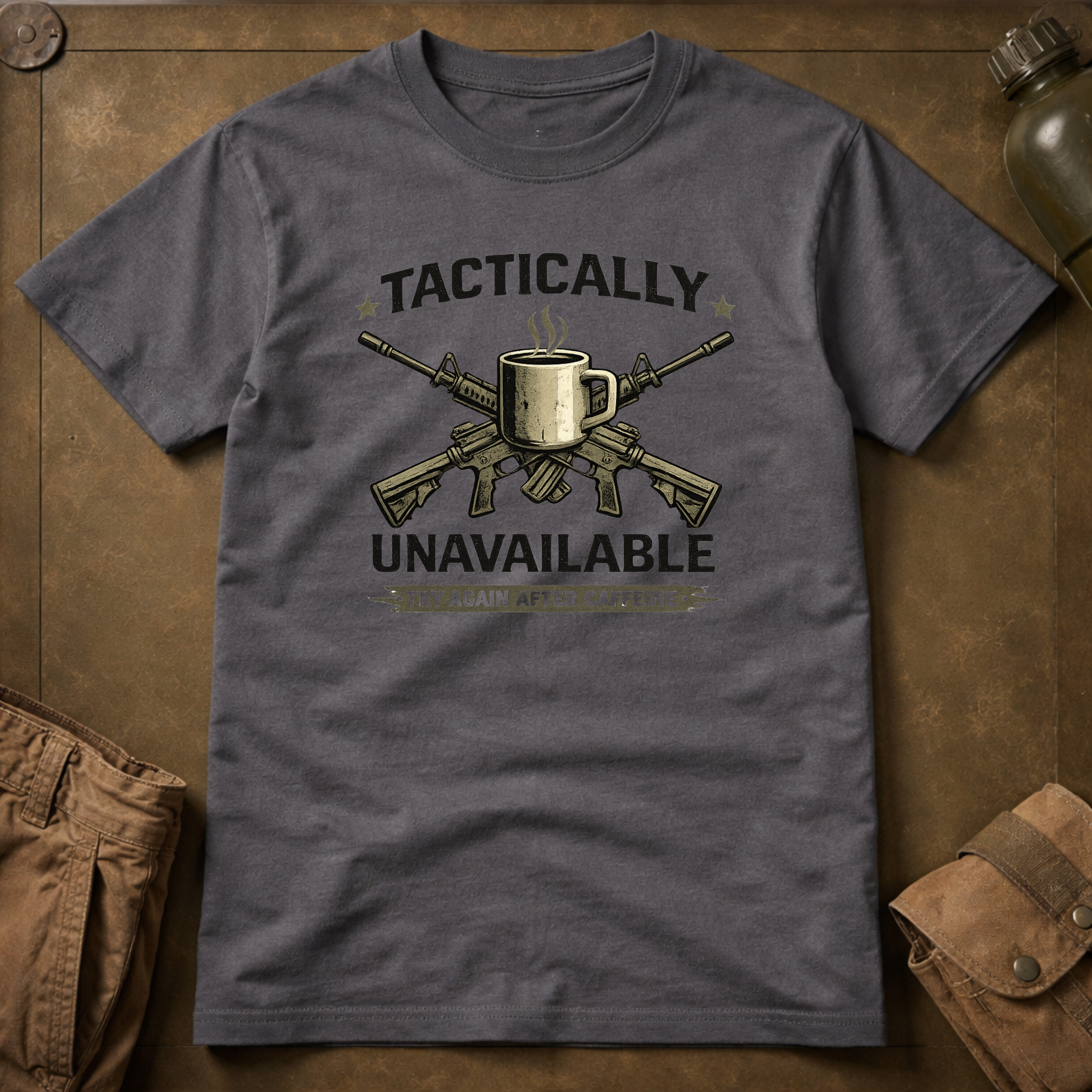 Tactically Unavailable T-Shirt