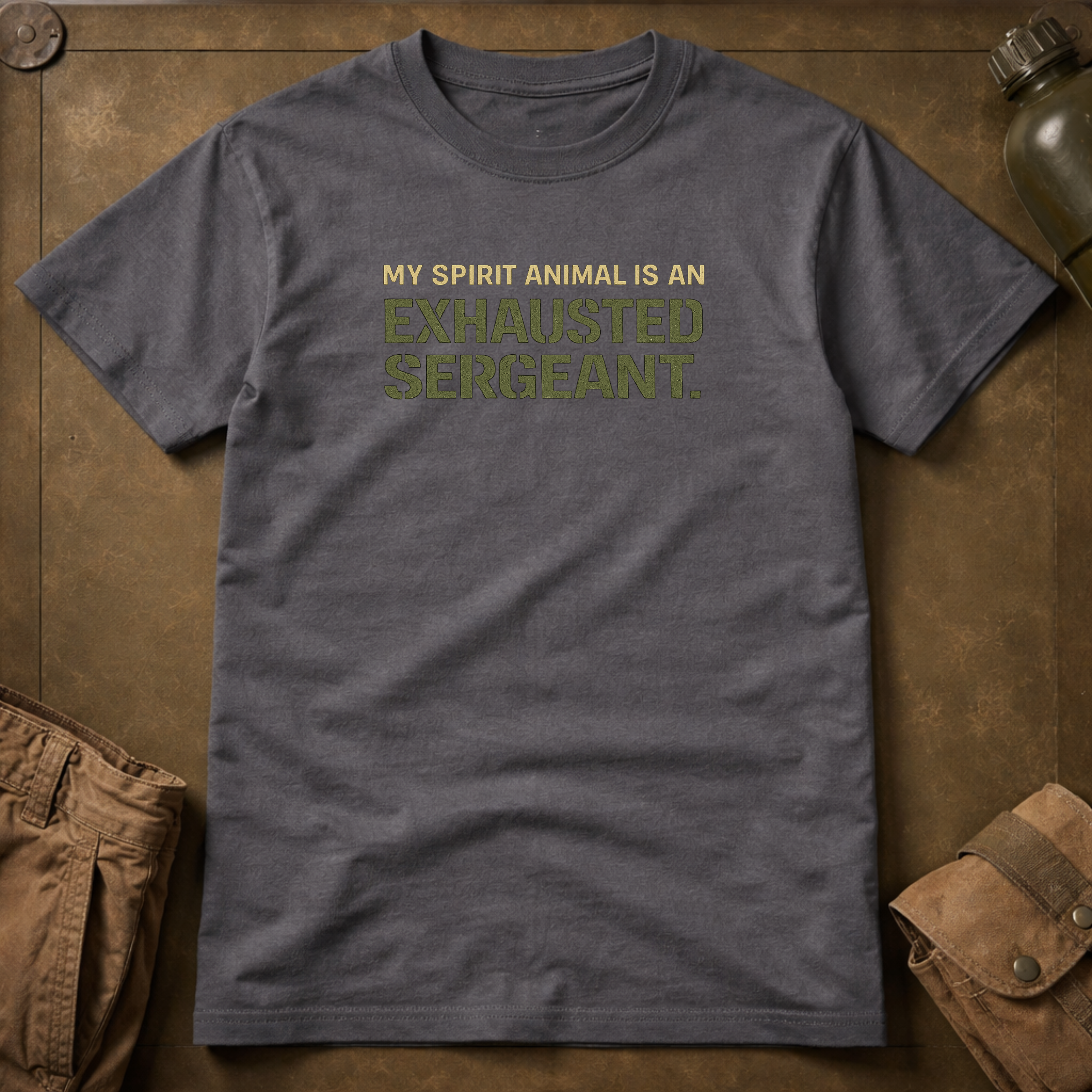 My Spirit Animal Is An Exhausted Sergeant T-Shirt