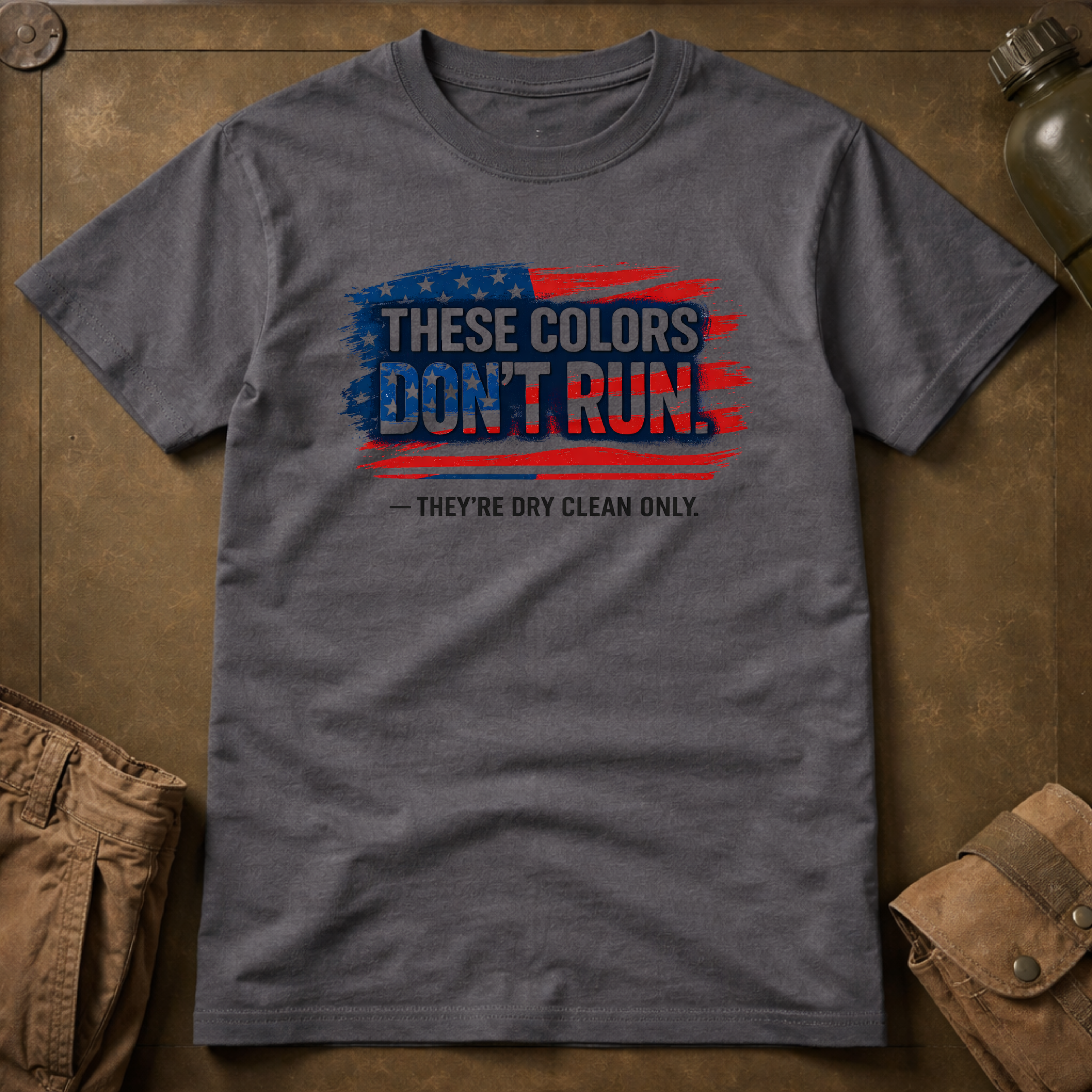 These Colors Don't Run They're Dry Clean Only T-Shirt