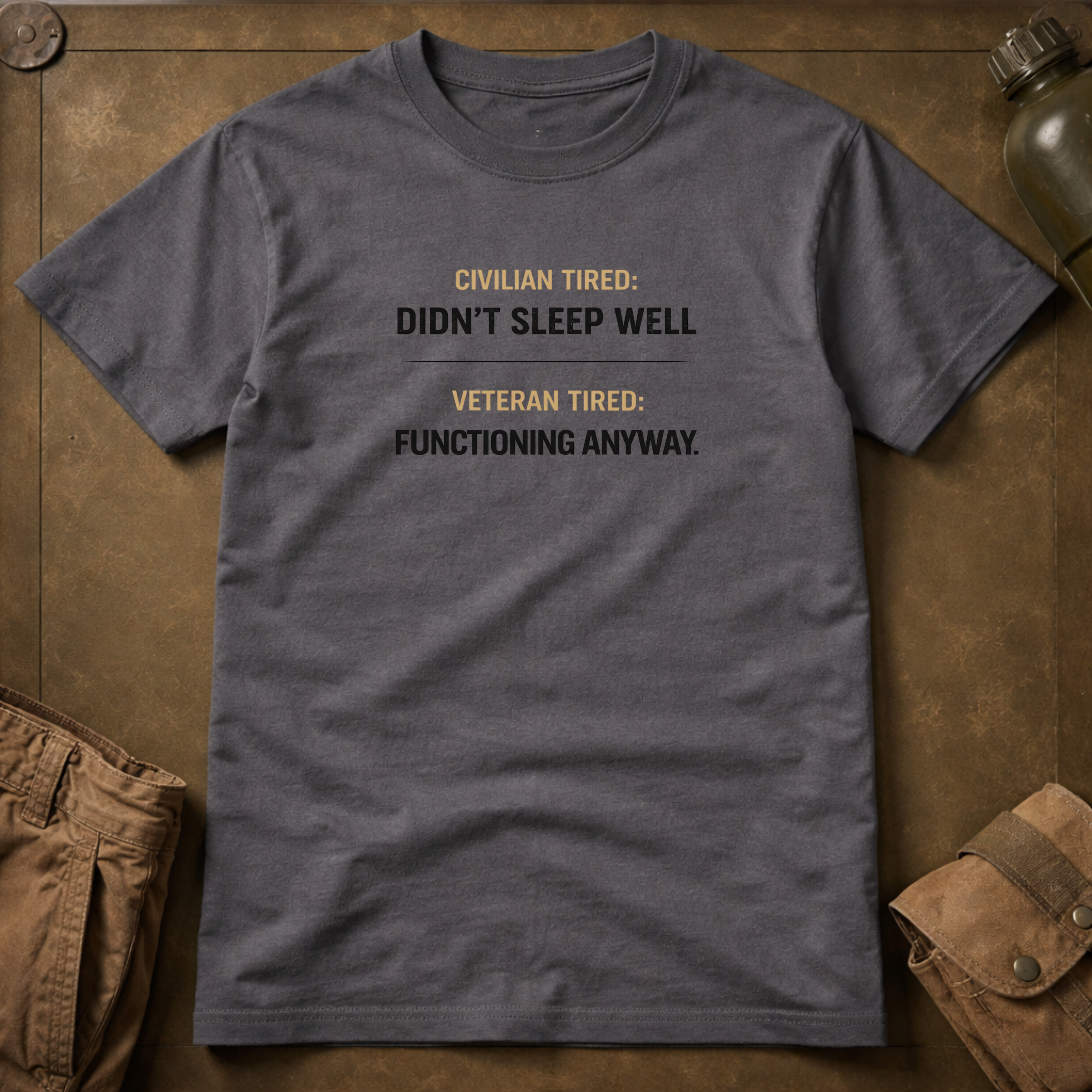 Civilian Tired Vs Veteran Tired T-Shirt