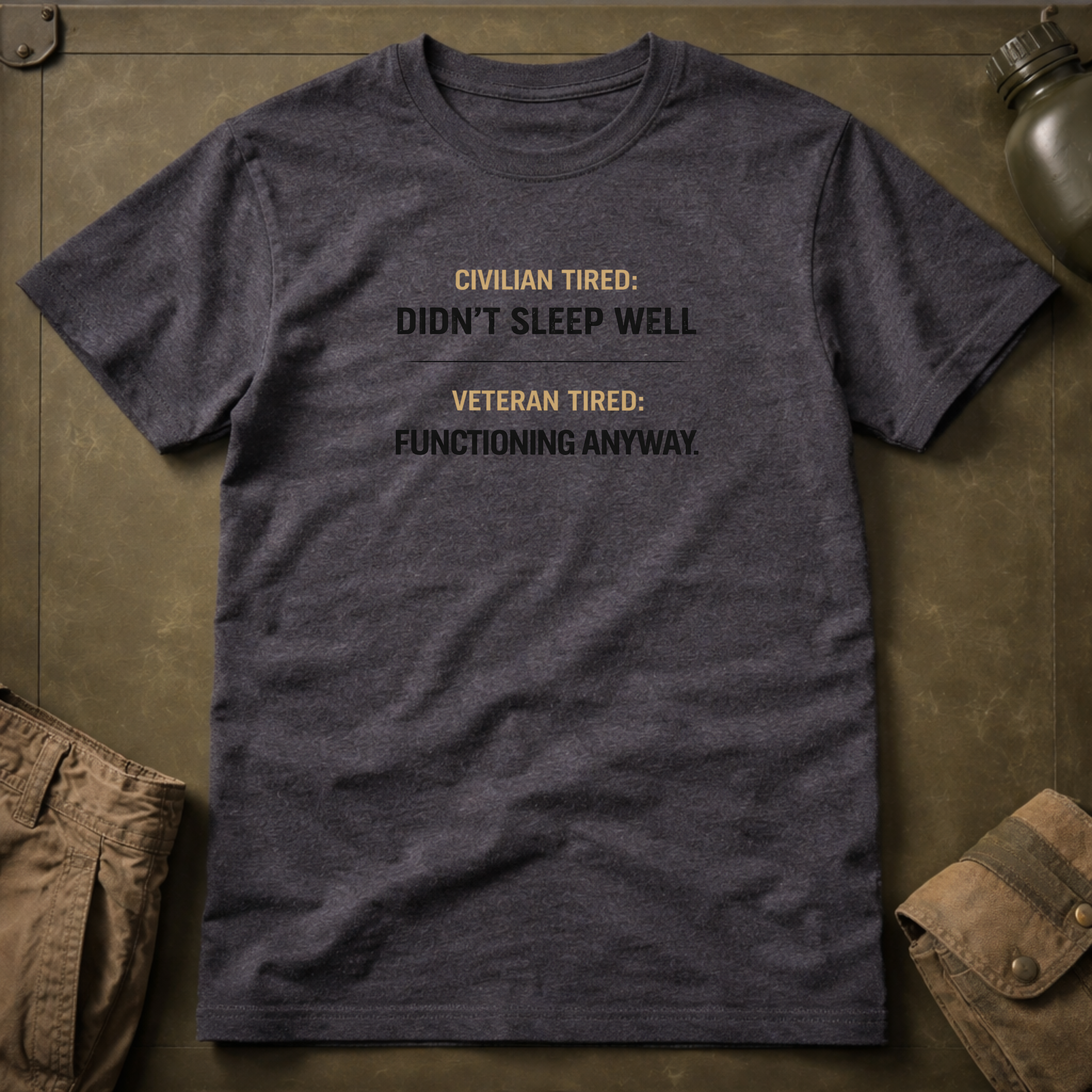 Civilian Tired Vs Veteran Tired T-Shirt