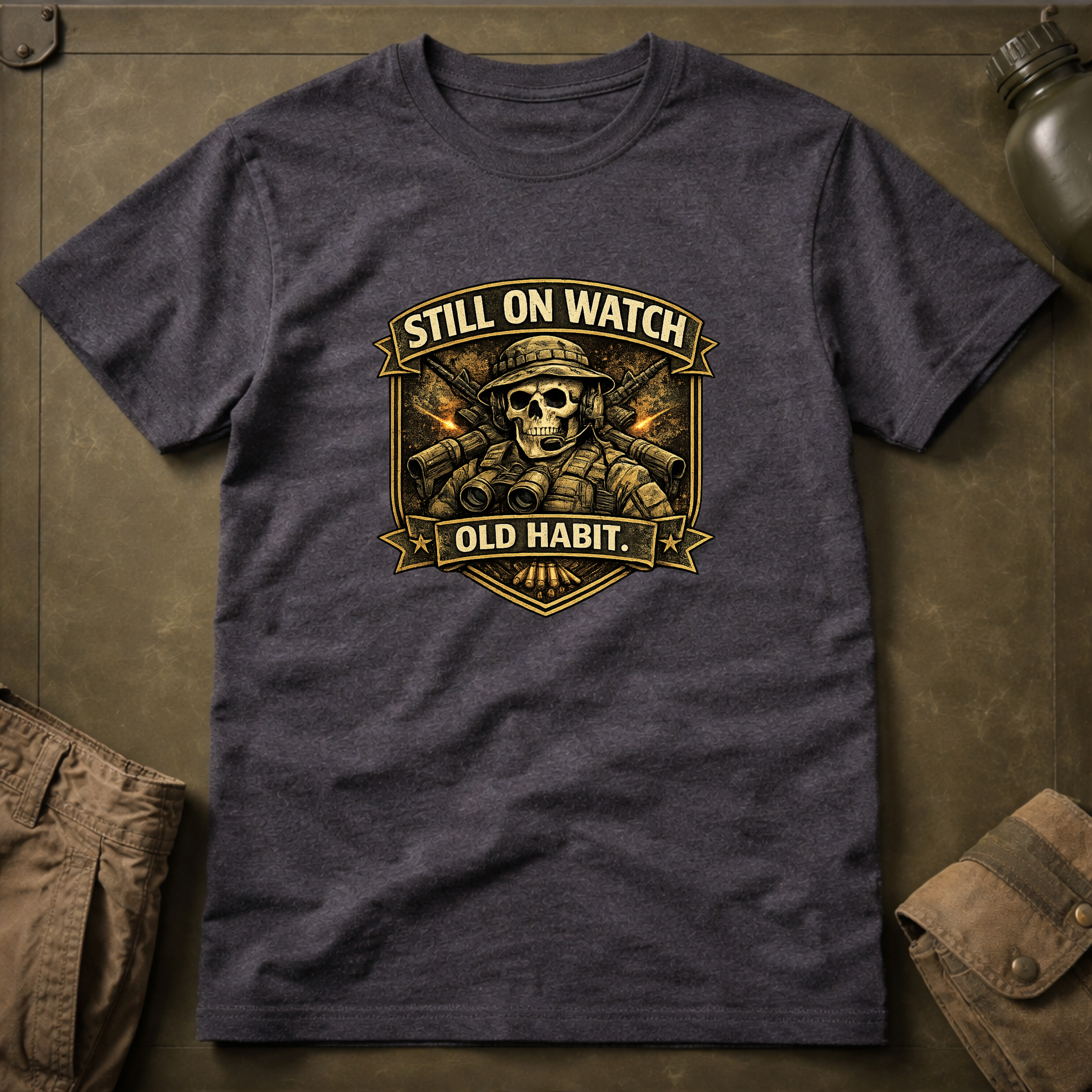Still on Watch T-Shirt