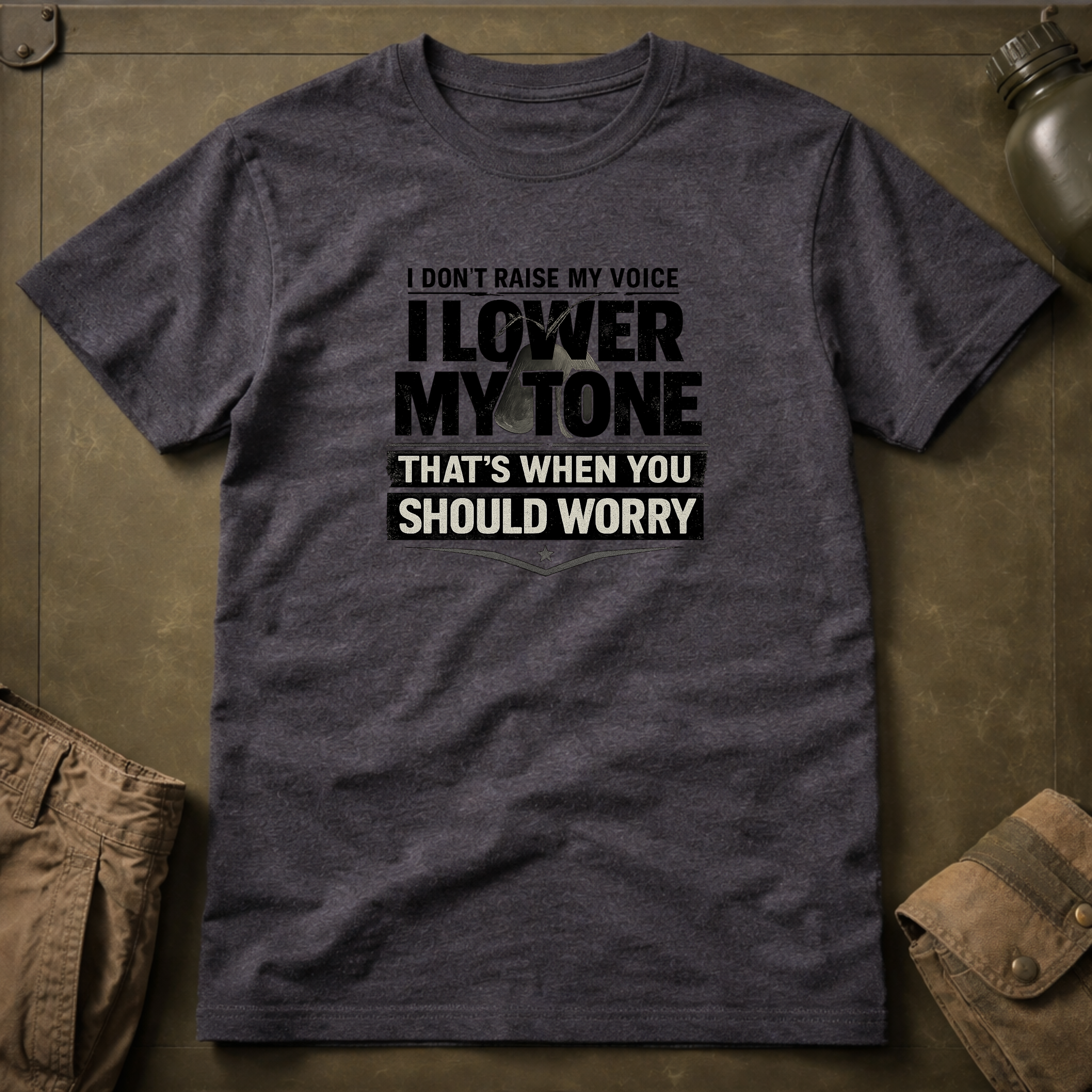 I Don't Raise My Voice, I Lower My Tone T-shirt