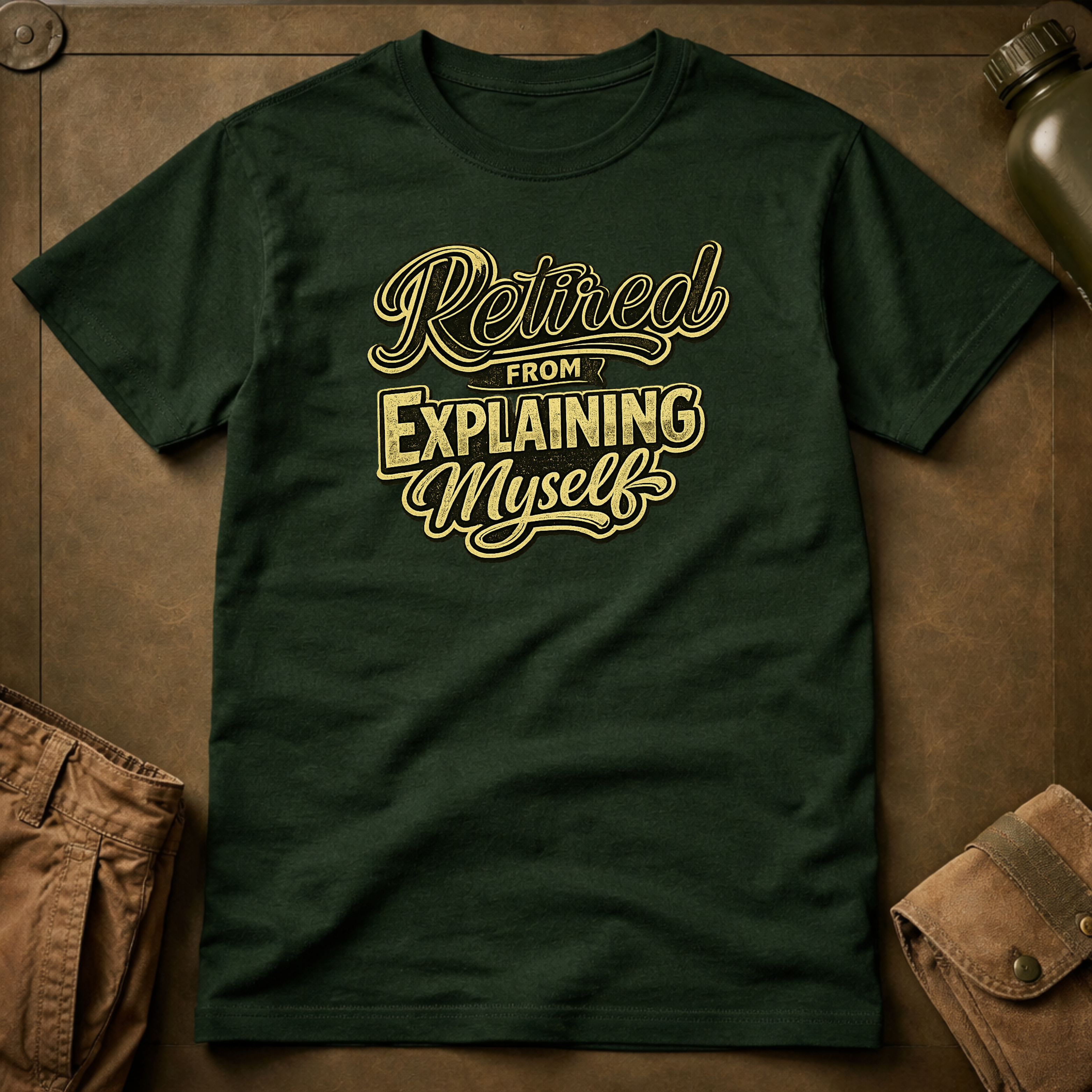 Retired From Explaining Myself T-Shirt