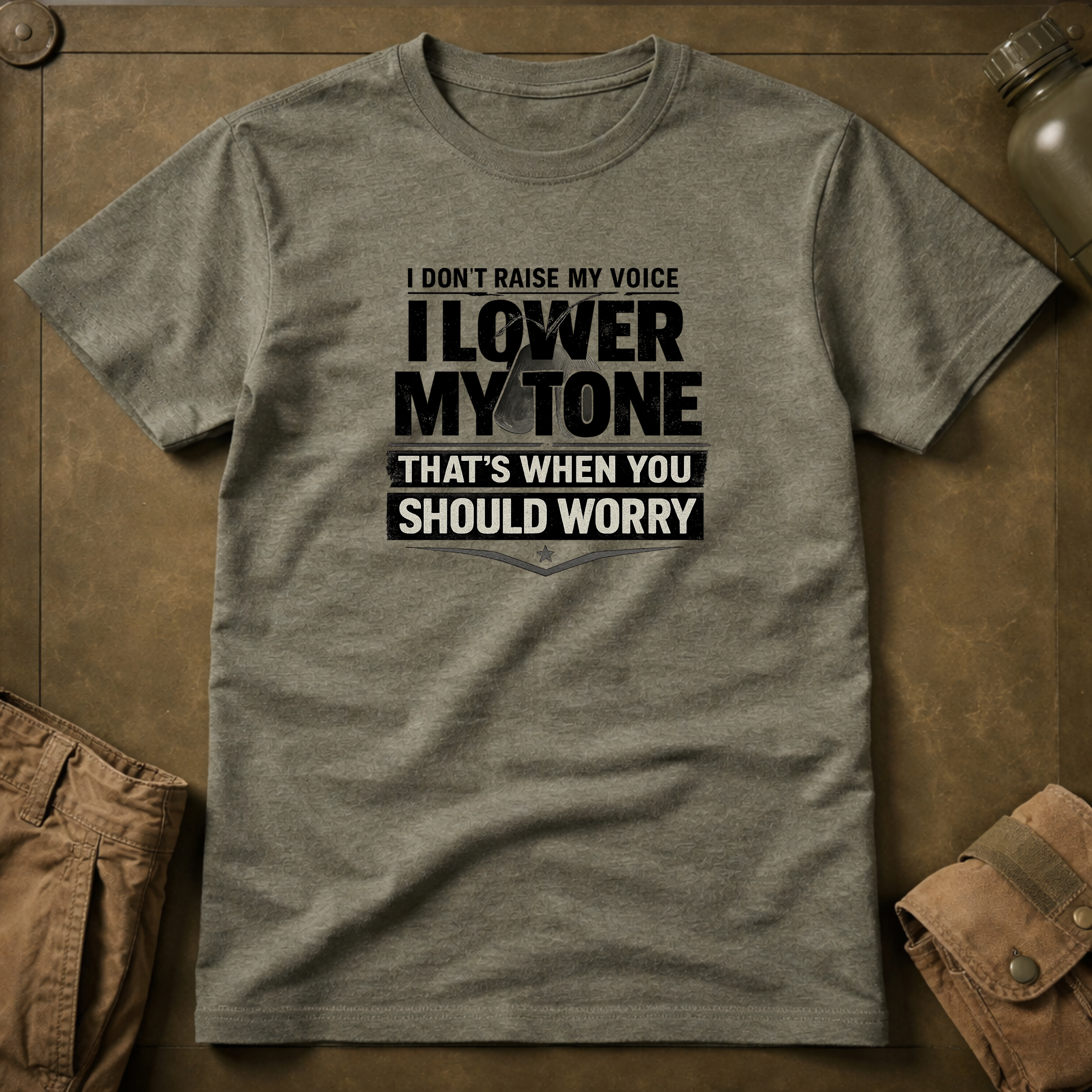 I Don't Raise My Voice, I Lower My Tone T-shirt