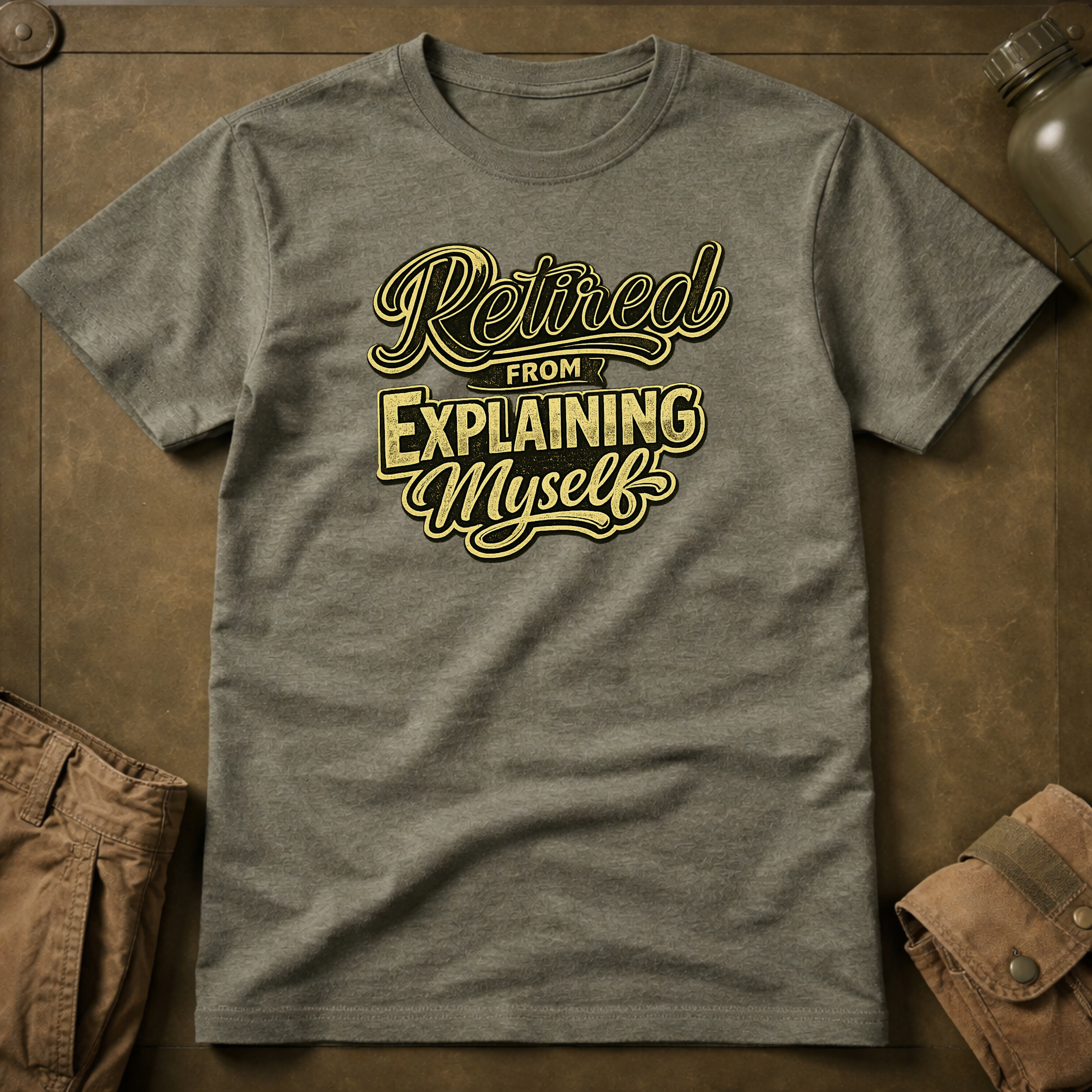 Retired From Explaining Myself T-Shirt
