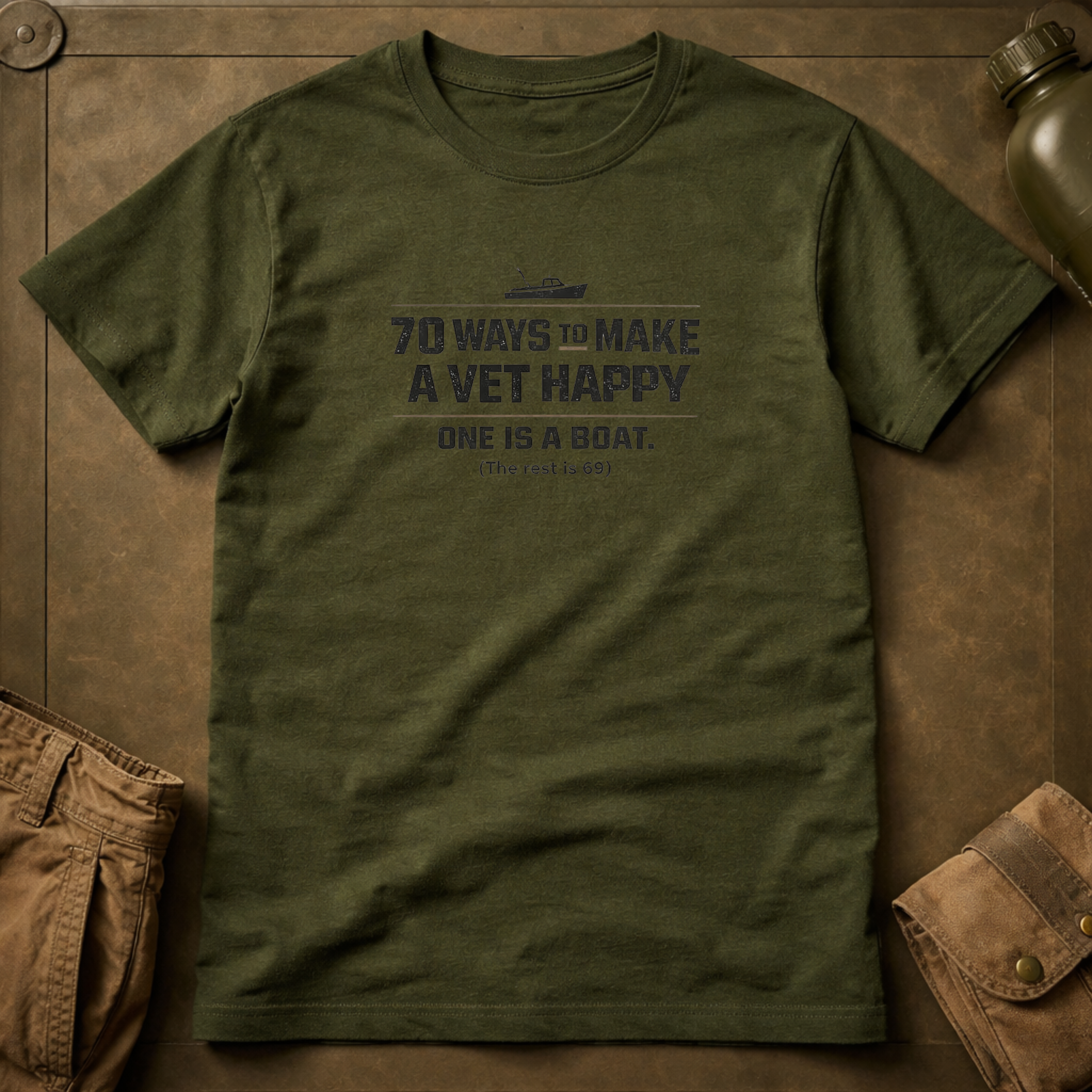 70 Ways to Make A Vet Happy - Boat T-shirt