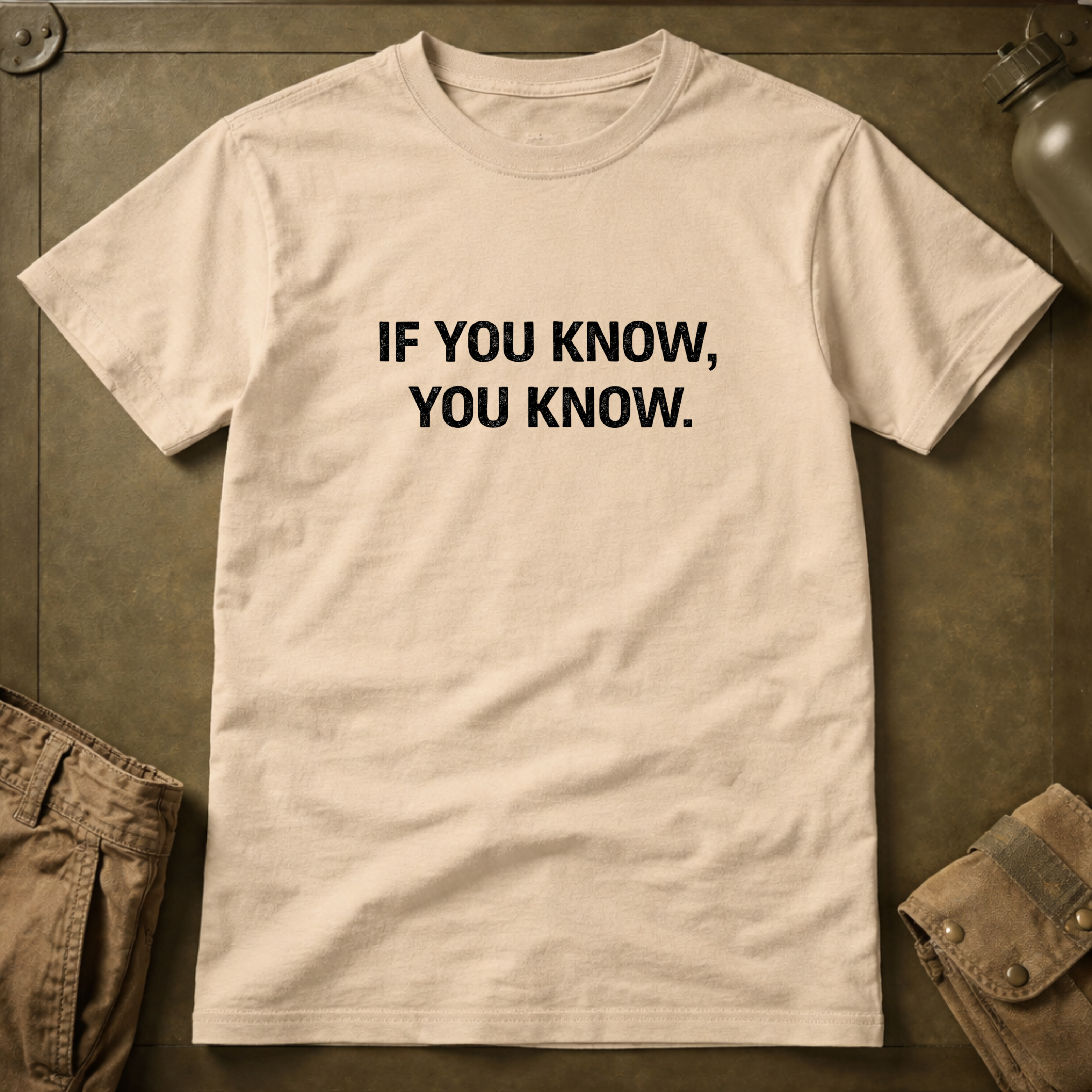 IF YOU KNOW, YOU KNOW T-Shirt