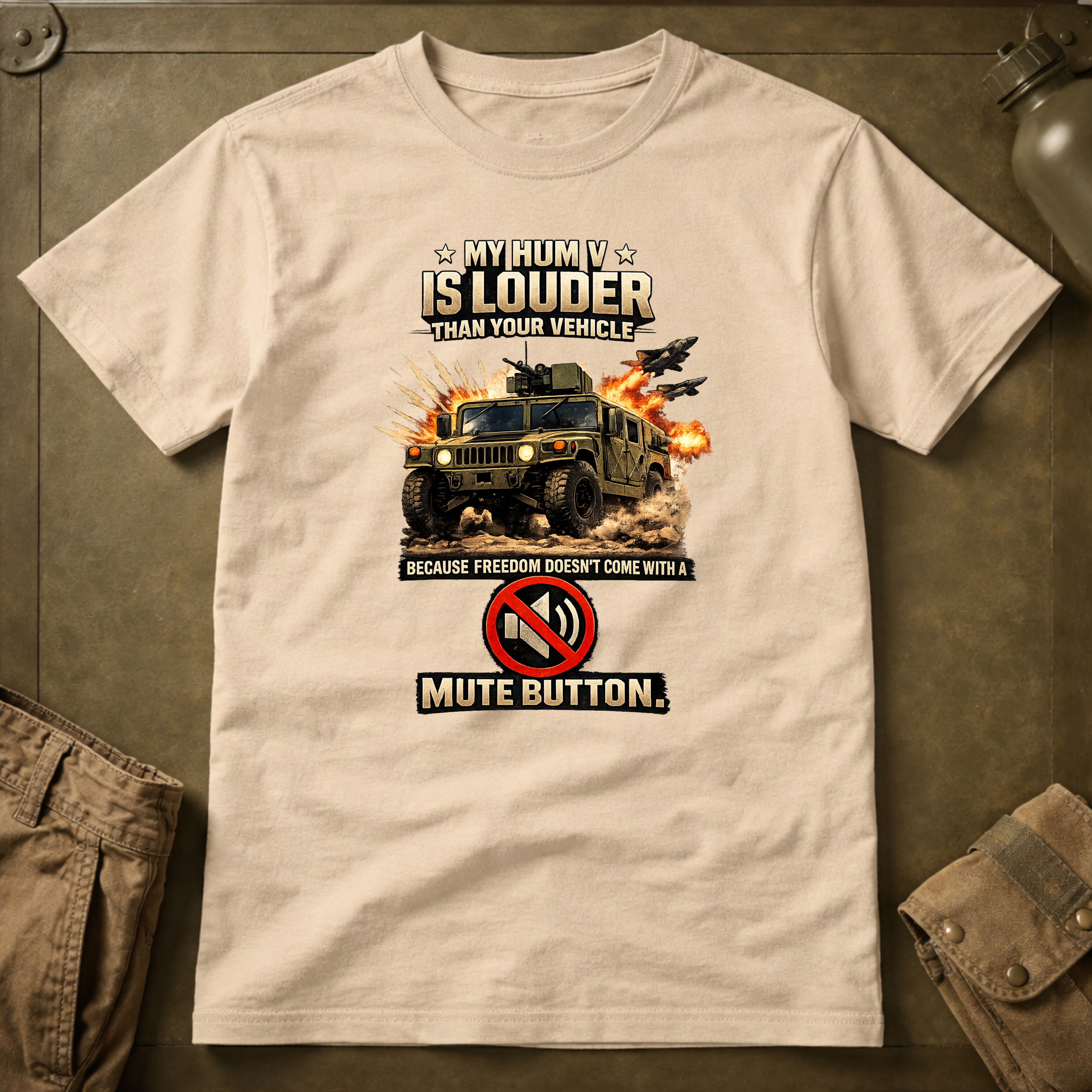 My Hum V Is Louder Than Your Vehicle Because Freedom Has No Mute Button T-Shirt
