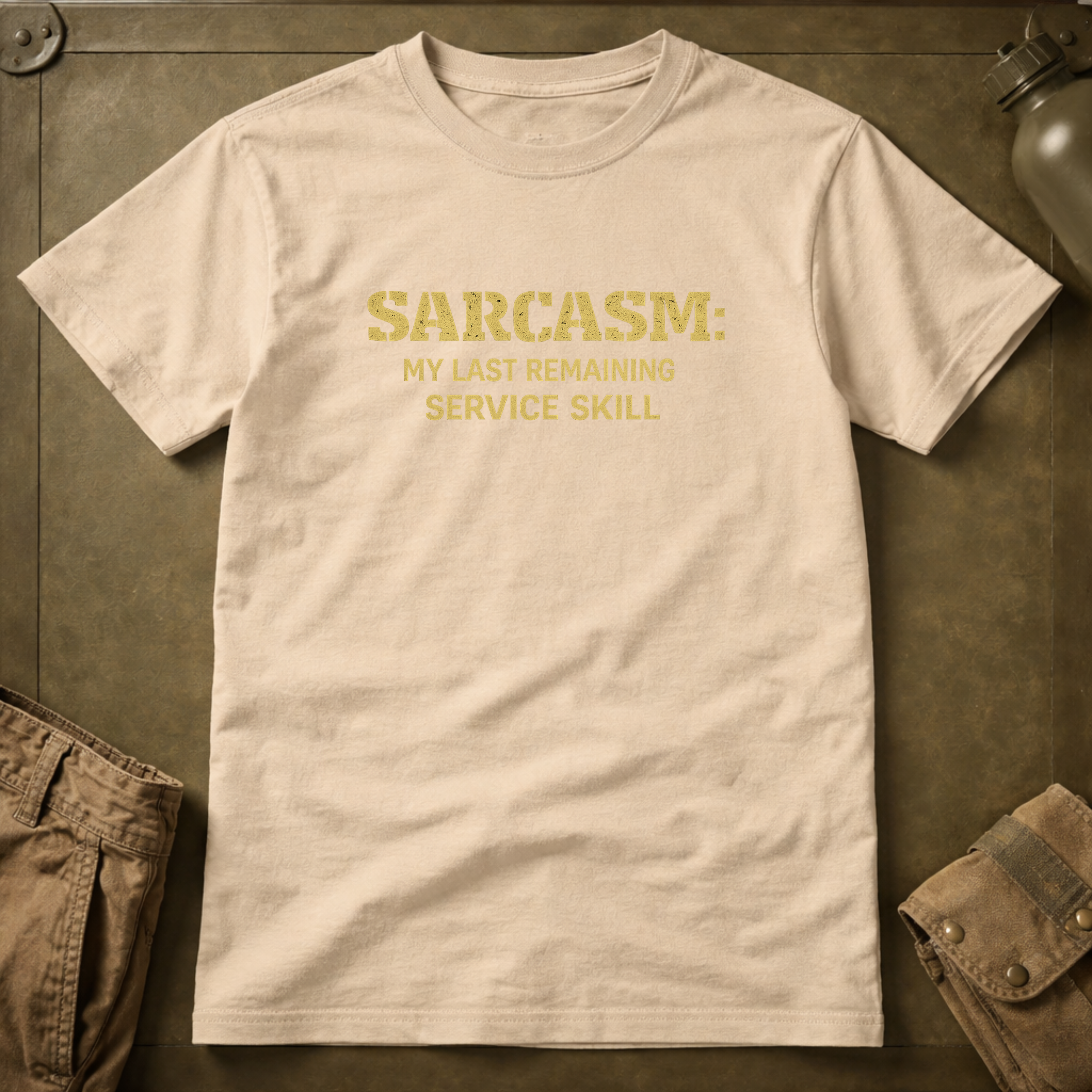 Sarcasm My Last Remaining Service Skill T-Shirt