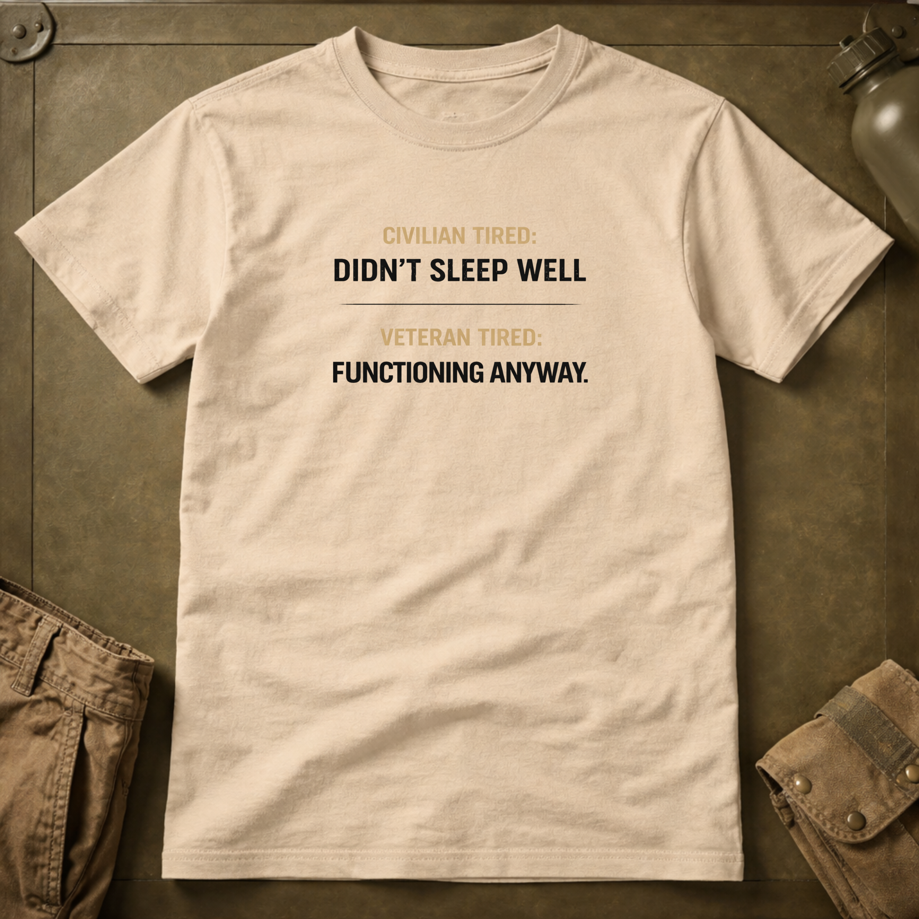 Civilian Tired Vs Veteran Tired T-Shirt