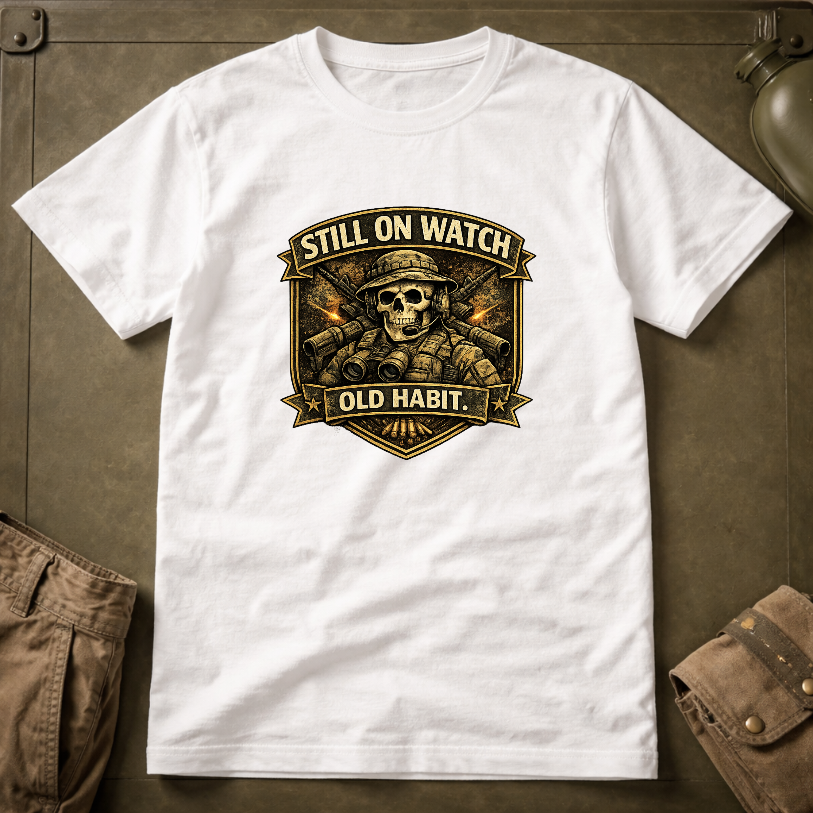 Still on Watch T-Shirt