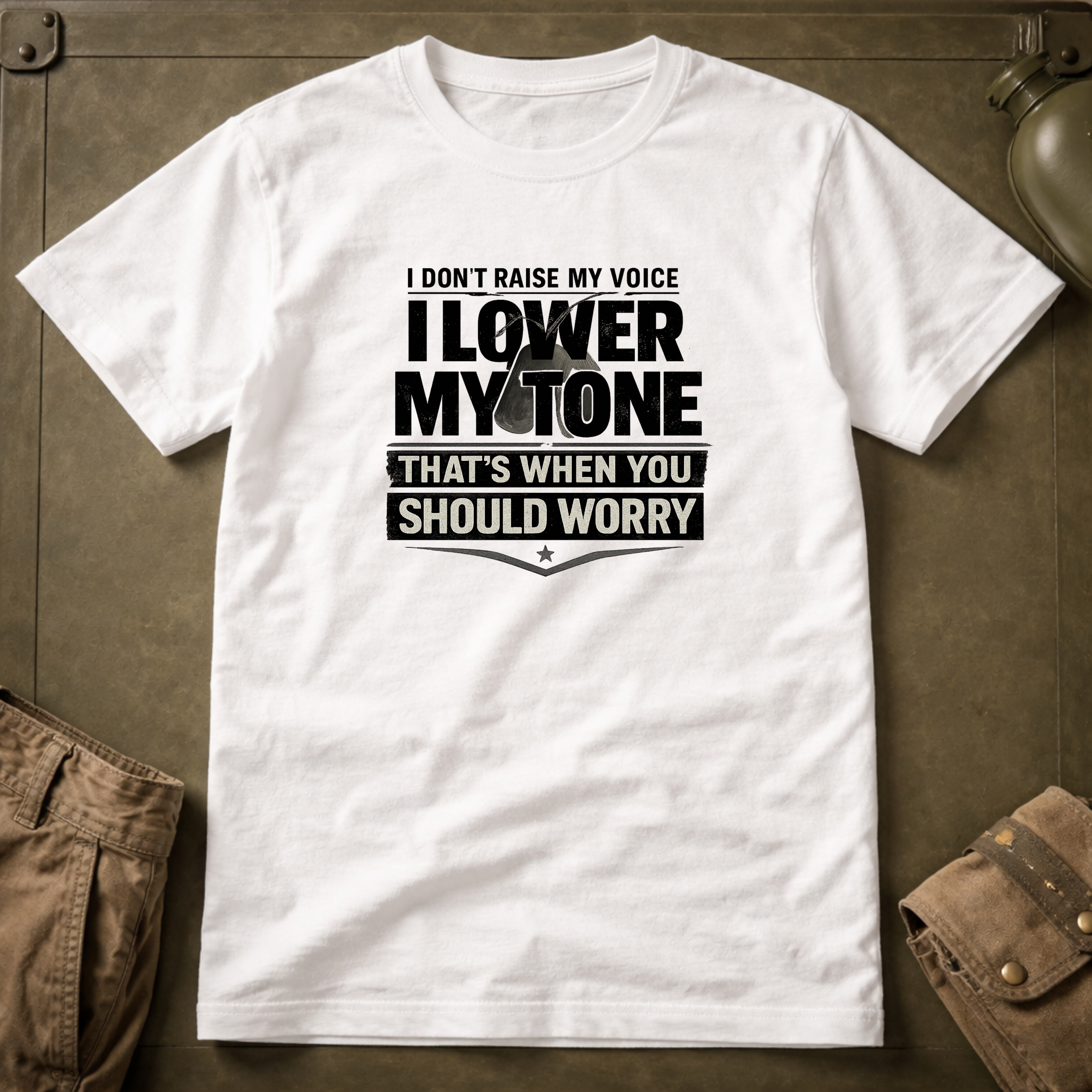 I Don't Raise My Voice, I Lower My Tone T-shirt